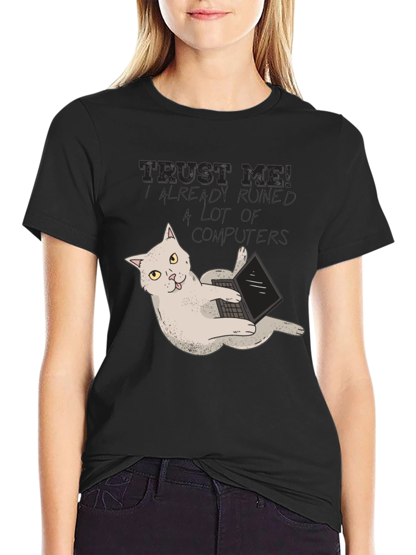 Black Trust Me Cat Ruined Computers T-Shirt view 2