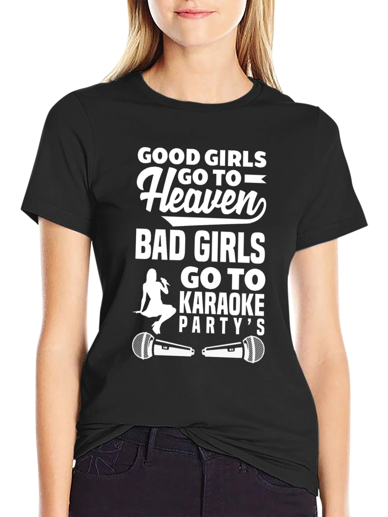Black Good Girls Go to Heaven, Bad Girls Go to Karaoke T-Shirt view 2