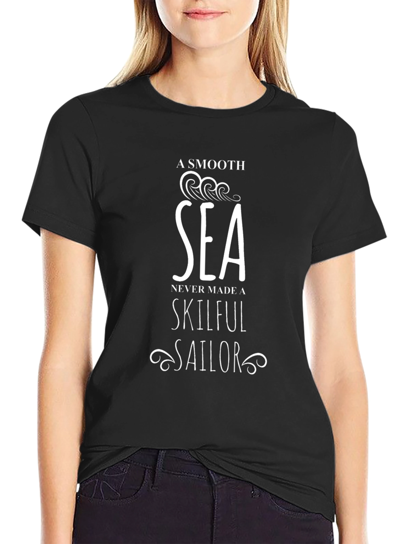 Black Smooth Sea Never Made A Skillful Sailor Graphic Tee view 2
