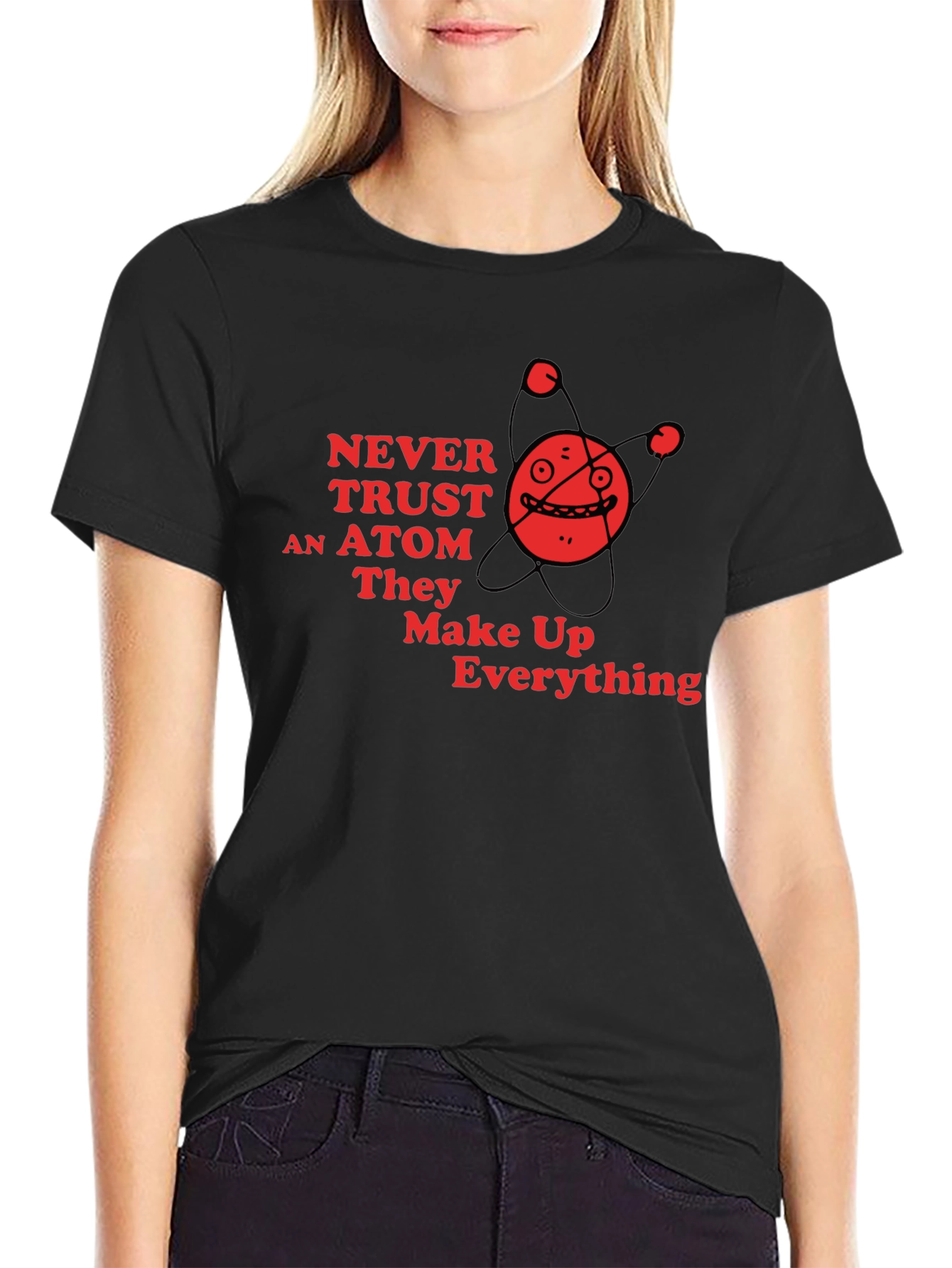 Black Never Trust an Atom Funny Science T-Shirt view 2