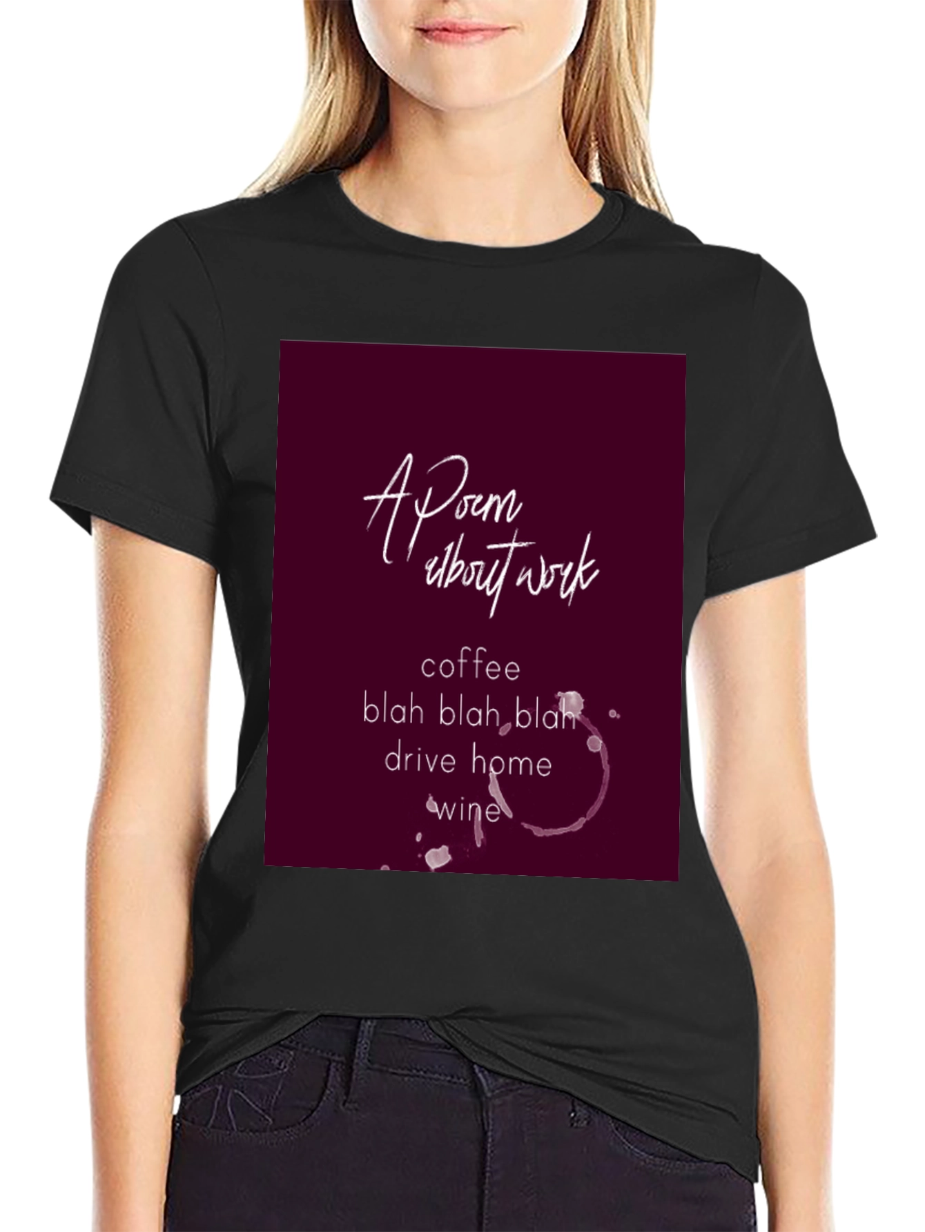 Black Poem About Work Graphic Tee - Coffee, Wine, Sarcasm view 2