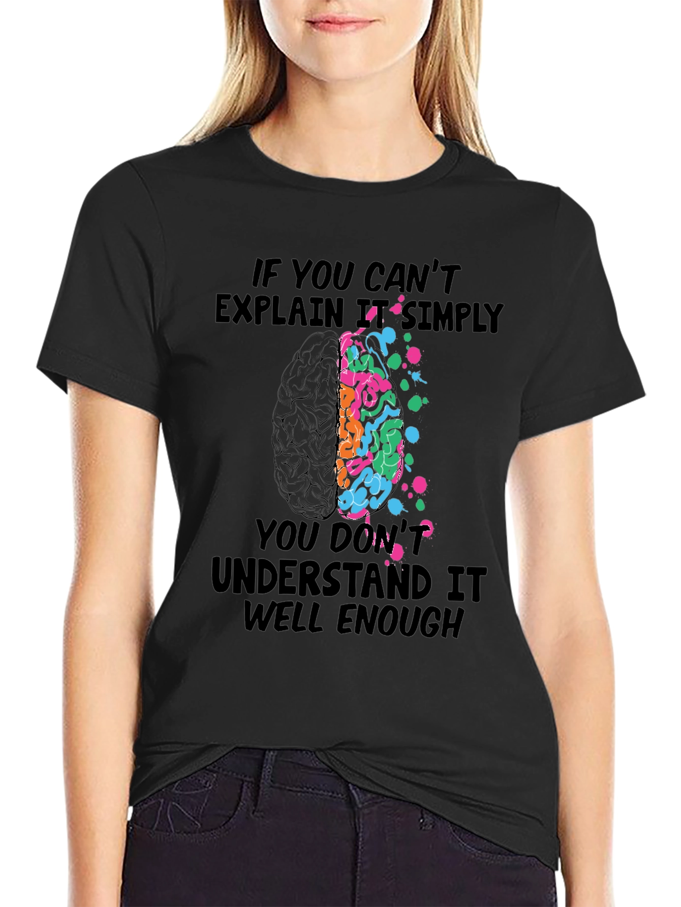 Black Brainy T-Shirt: "If You Can't Explain It Simply" view 2