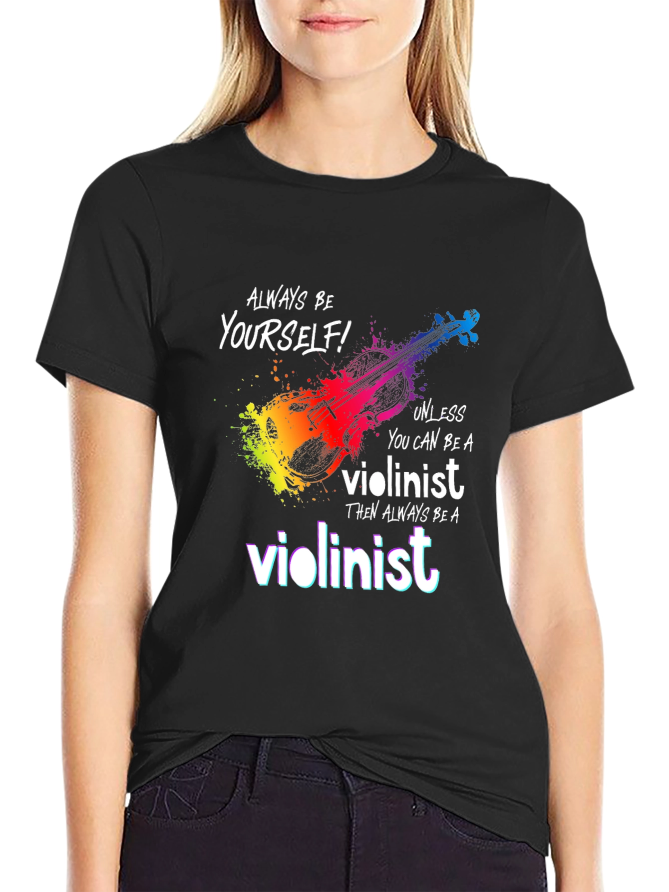 Black Violinist T-Shirt - Be Yourself Unless... view 2