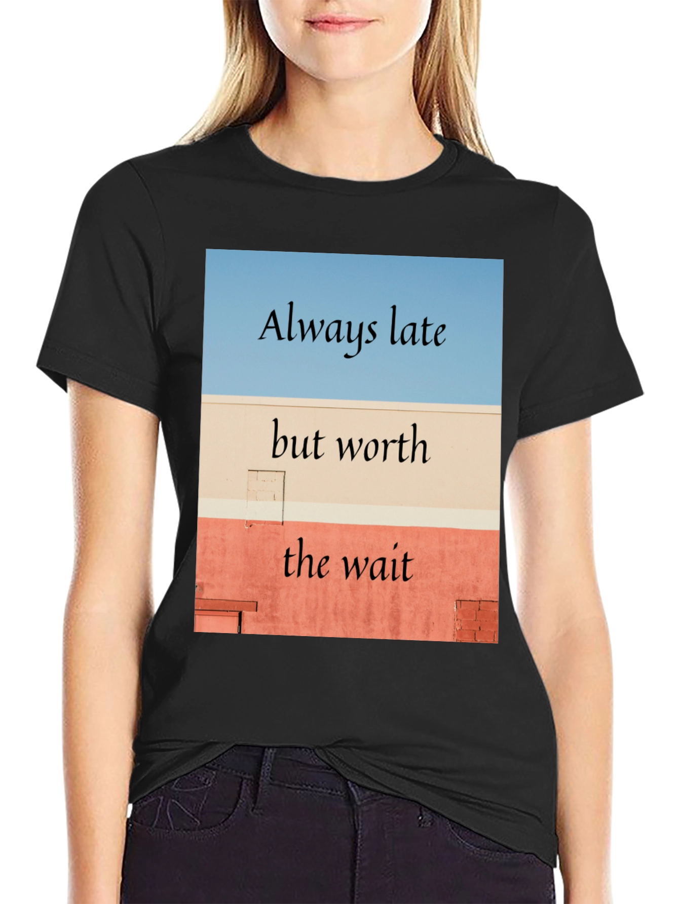 Black Always Late Worth the Wait Black T-Shirt view 2