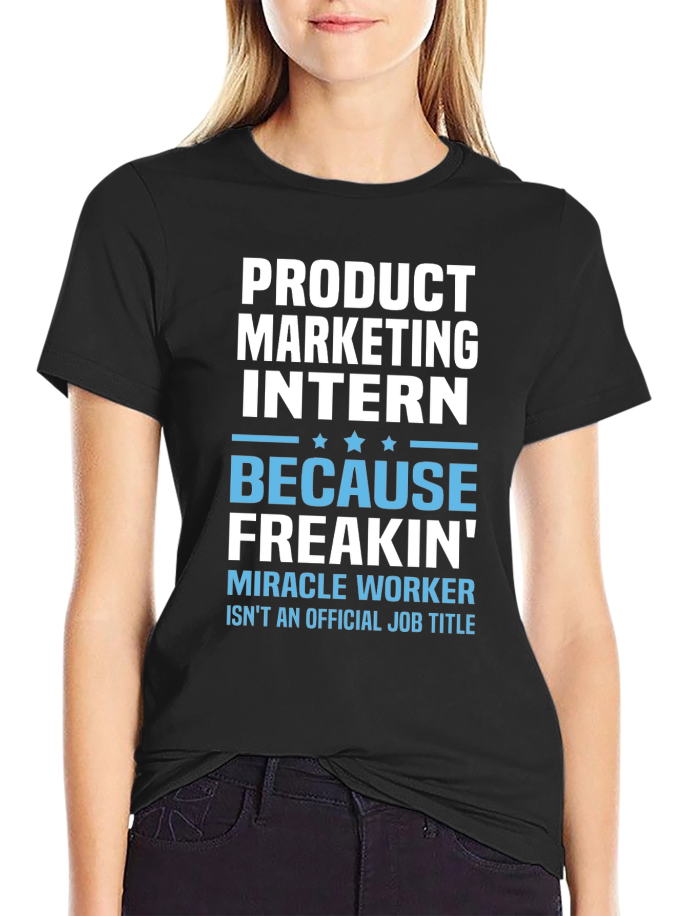 Black Product Marketing Intern Funny T-Shirt view 2