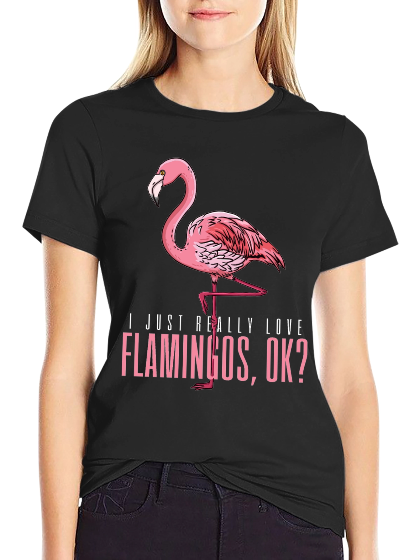Flamingo Graphic T-Shirt - I Just Really Love Flamingos OK? - 2