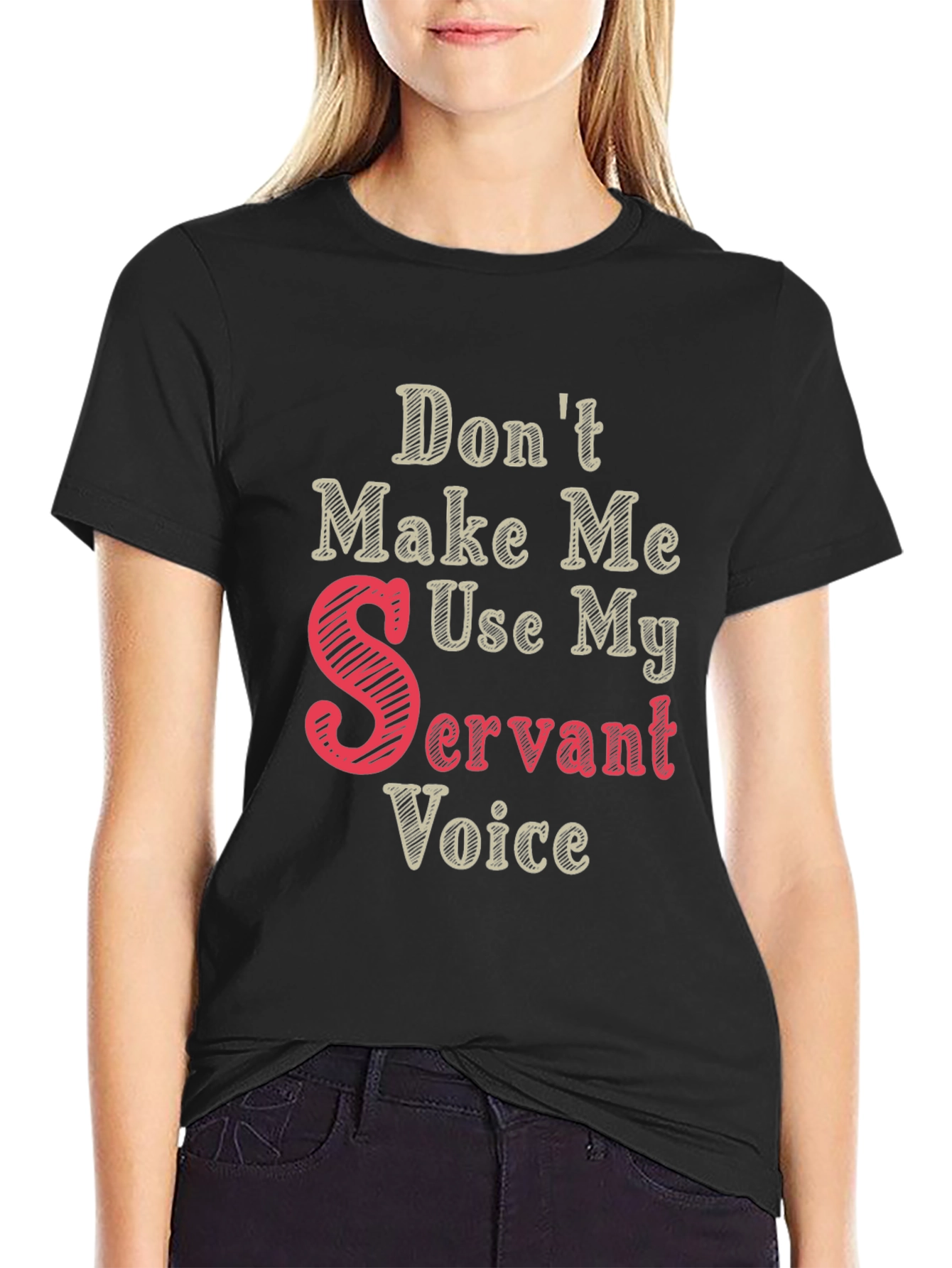 Black Don't Make Me Use My Servant Voice T-Shirt view 2