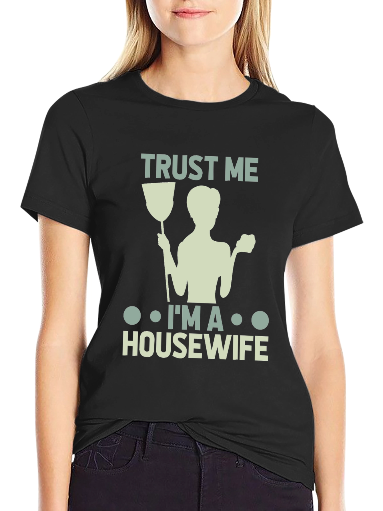 Black Trust Me I'm a Housewife T-Shirt view 2