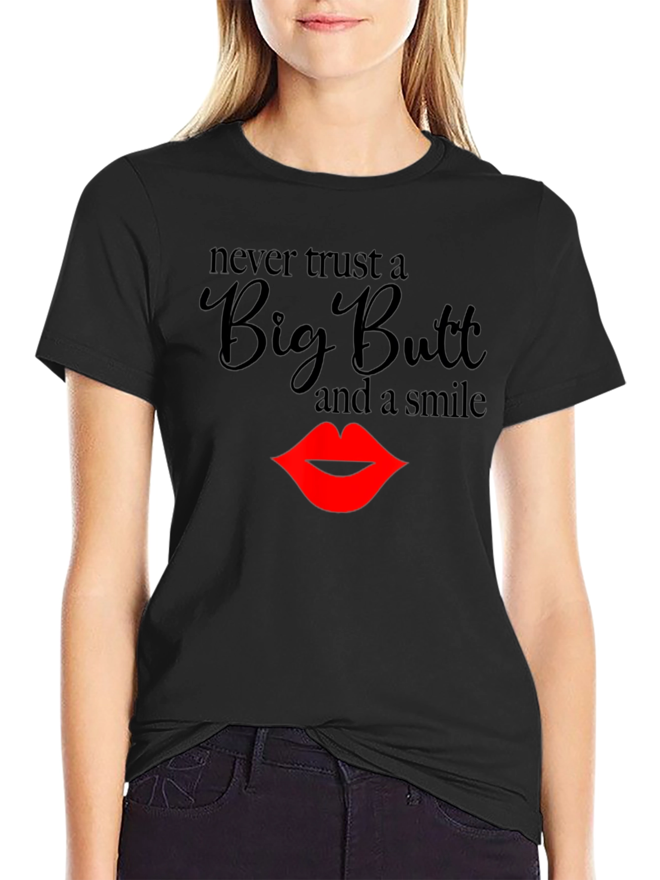 Black Never Trust a Big Butt T-Shirt view 2