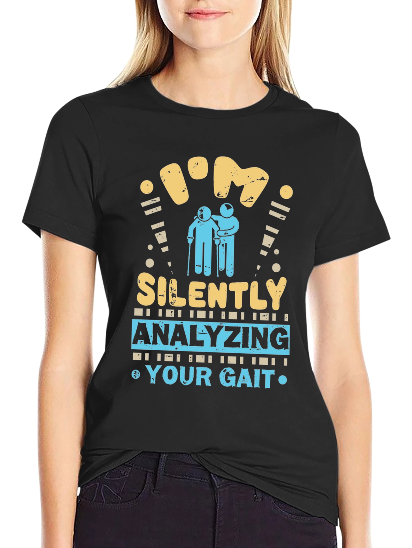 Black I'm Silently Analyzing Your Gait Funny T-Shirt view 2