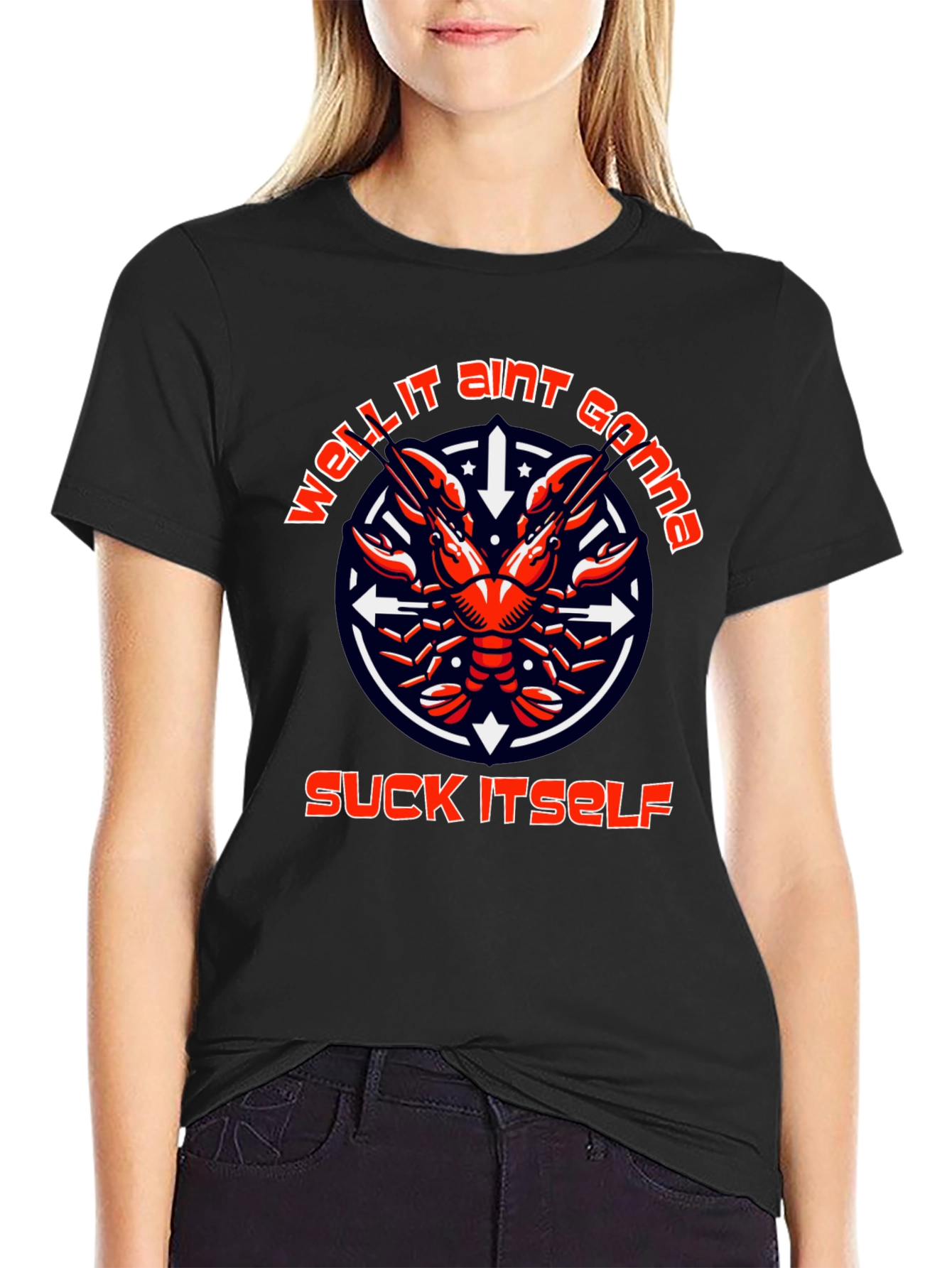Black Funny Crawfish T-Shirt: Well It Ain't Gonna Suck Itself view 2