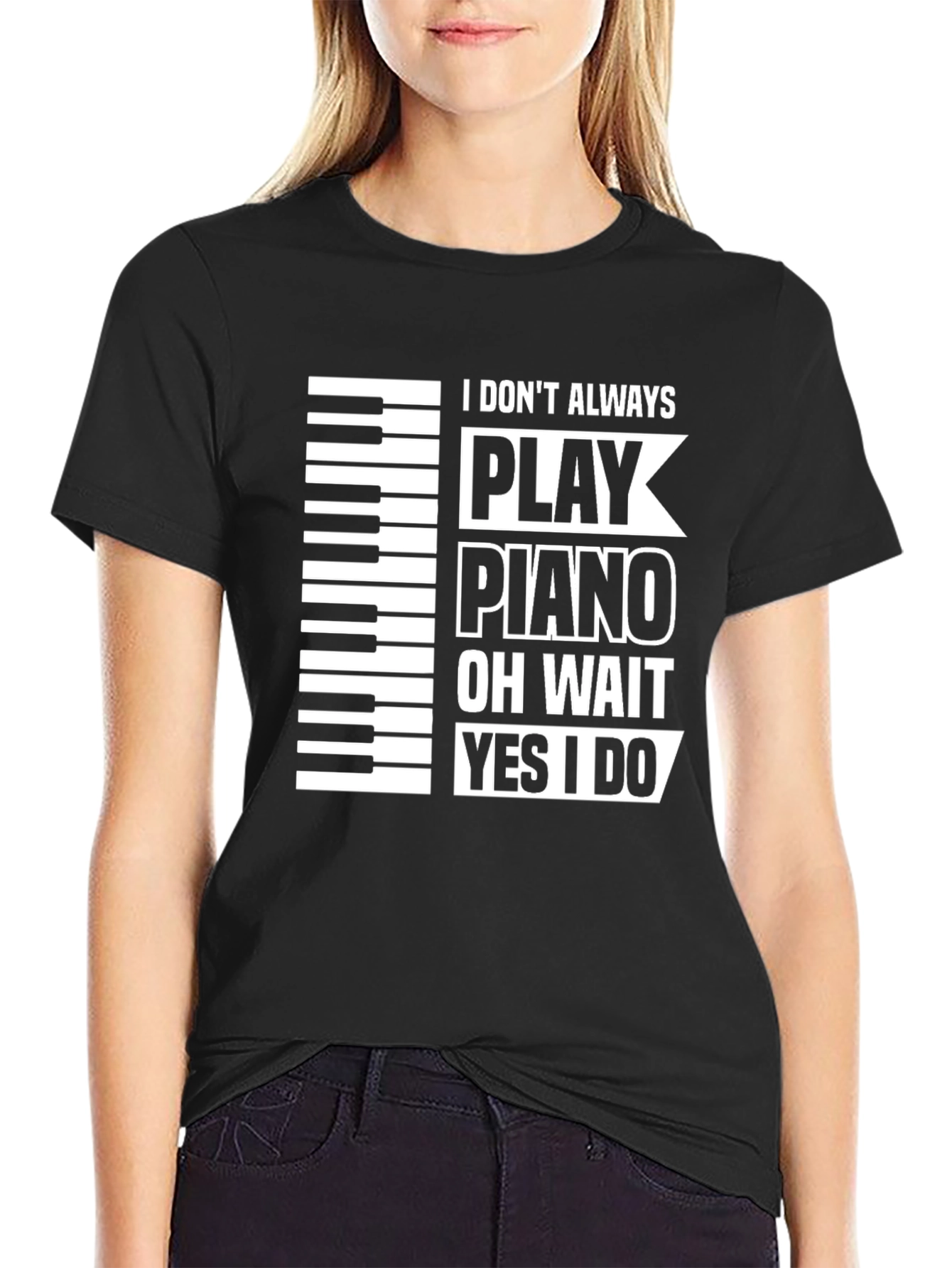 Black Piano Player Black T-Shirt: I Don't Always Play Piano... view 2