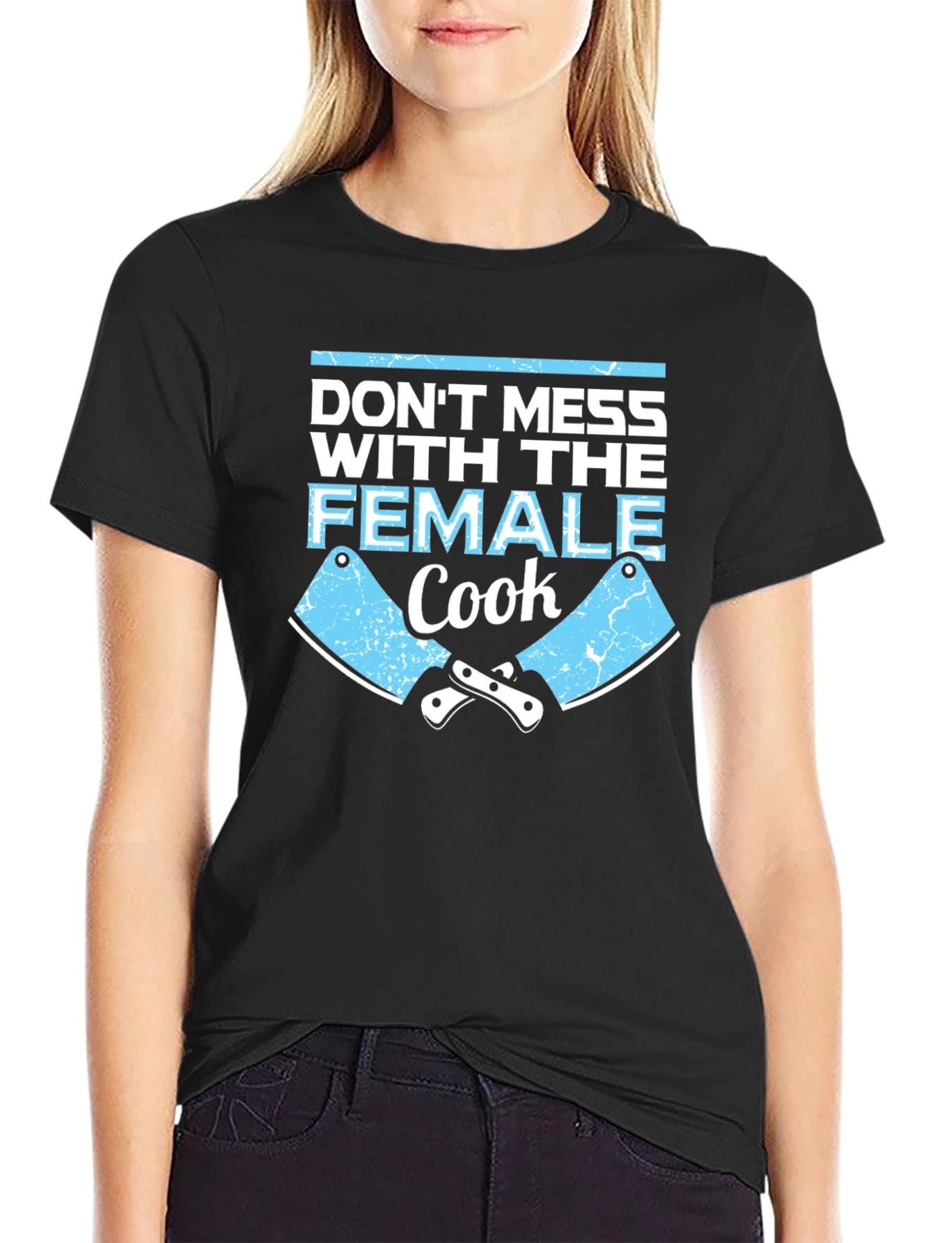 Black Don't Mess With the Female Cook - Funny T-Shirt view 2