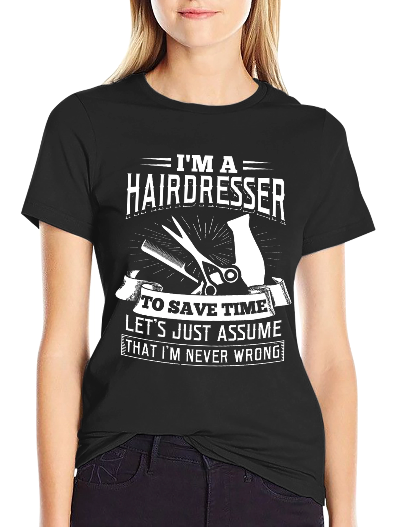 Black Hairdresser T-Shirt: Never Wrong! view 2