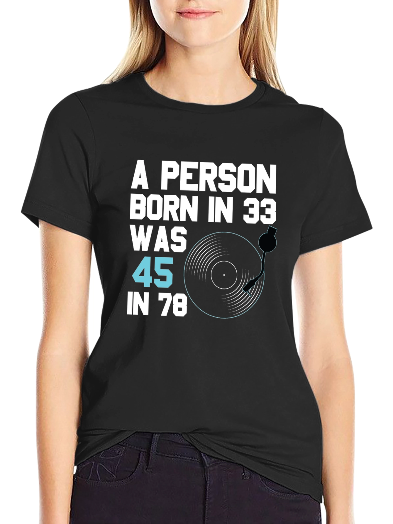 Black Born in 33 Was 45 in 78 T-Shirt view 2