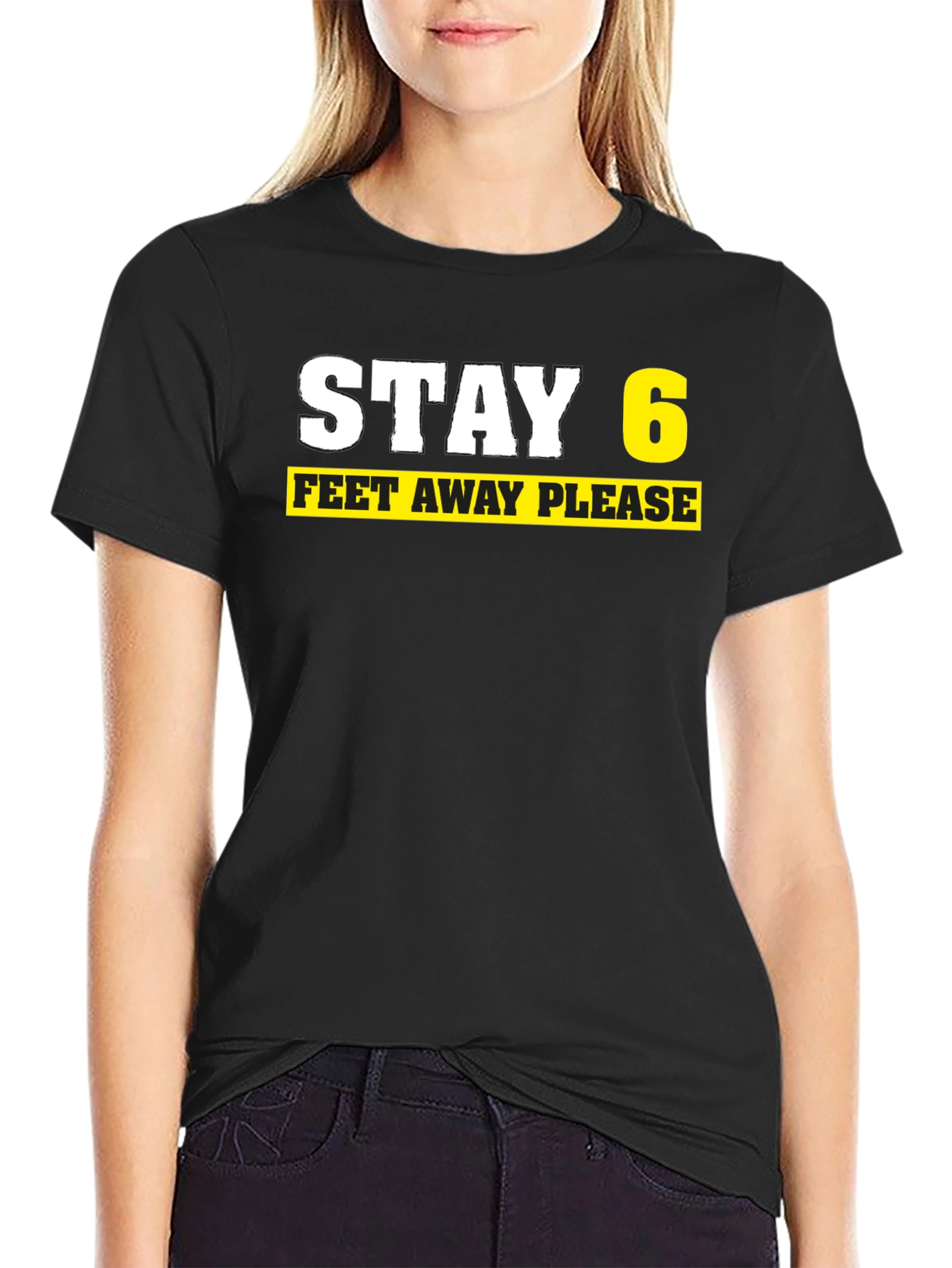 Black Stay 6 Feet Away Please Black T-Shirt view 2