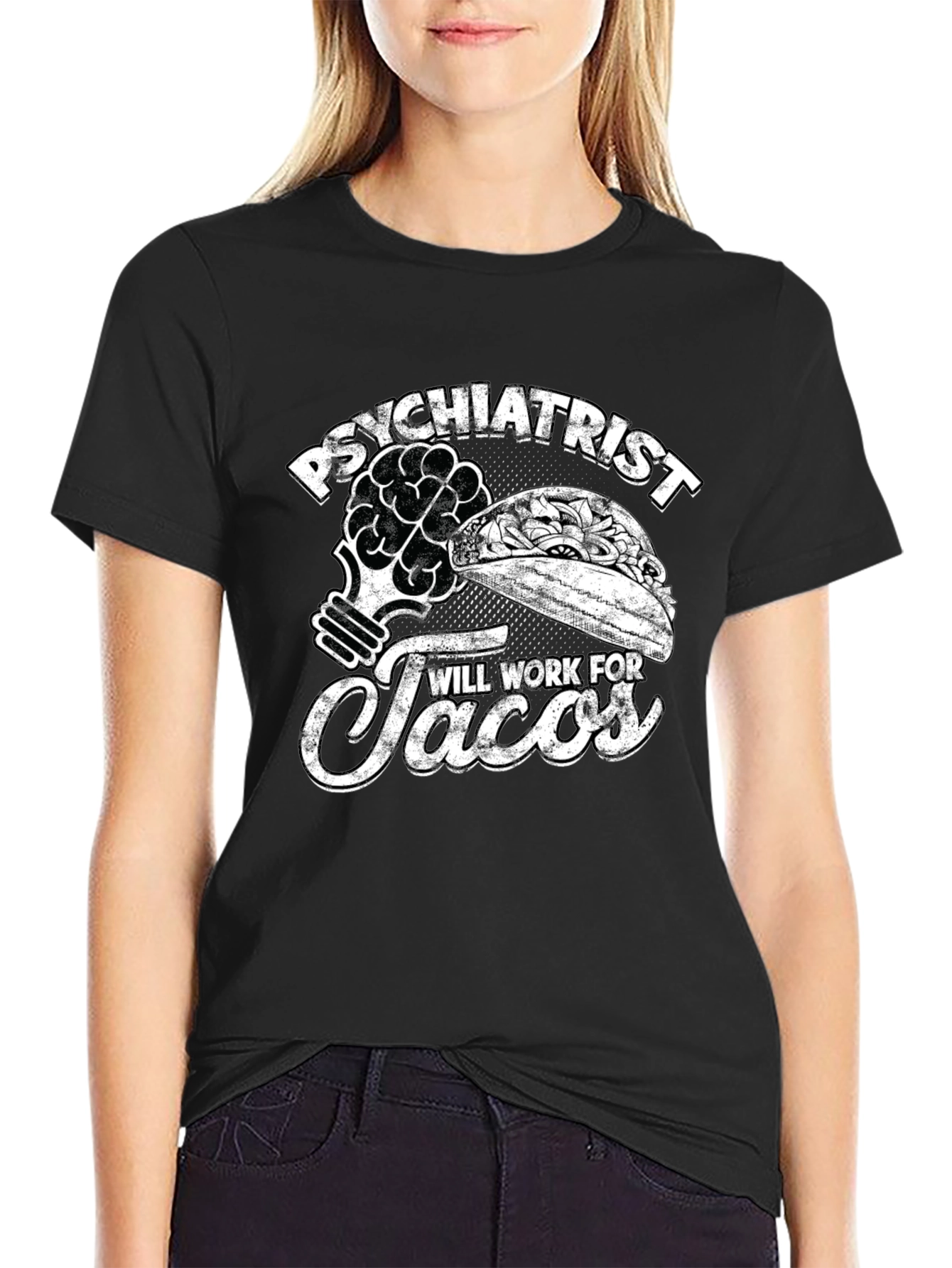 Psychiatrist Will Work For Tacos T-Shirt - 2
