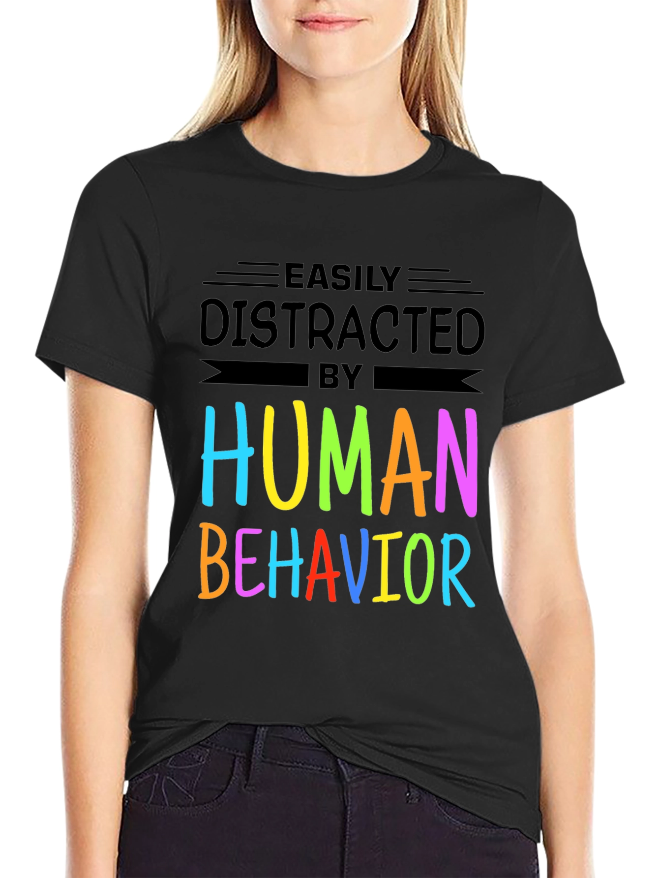 Black Easily Distracted By Human Behavior T-Shirt view 2
