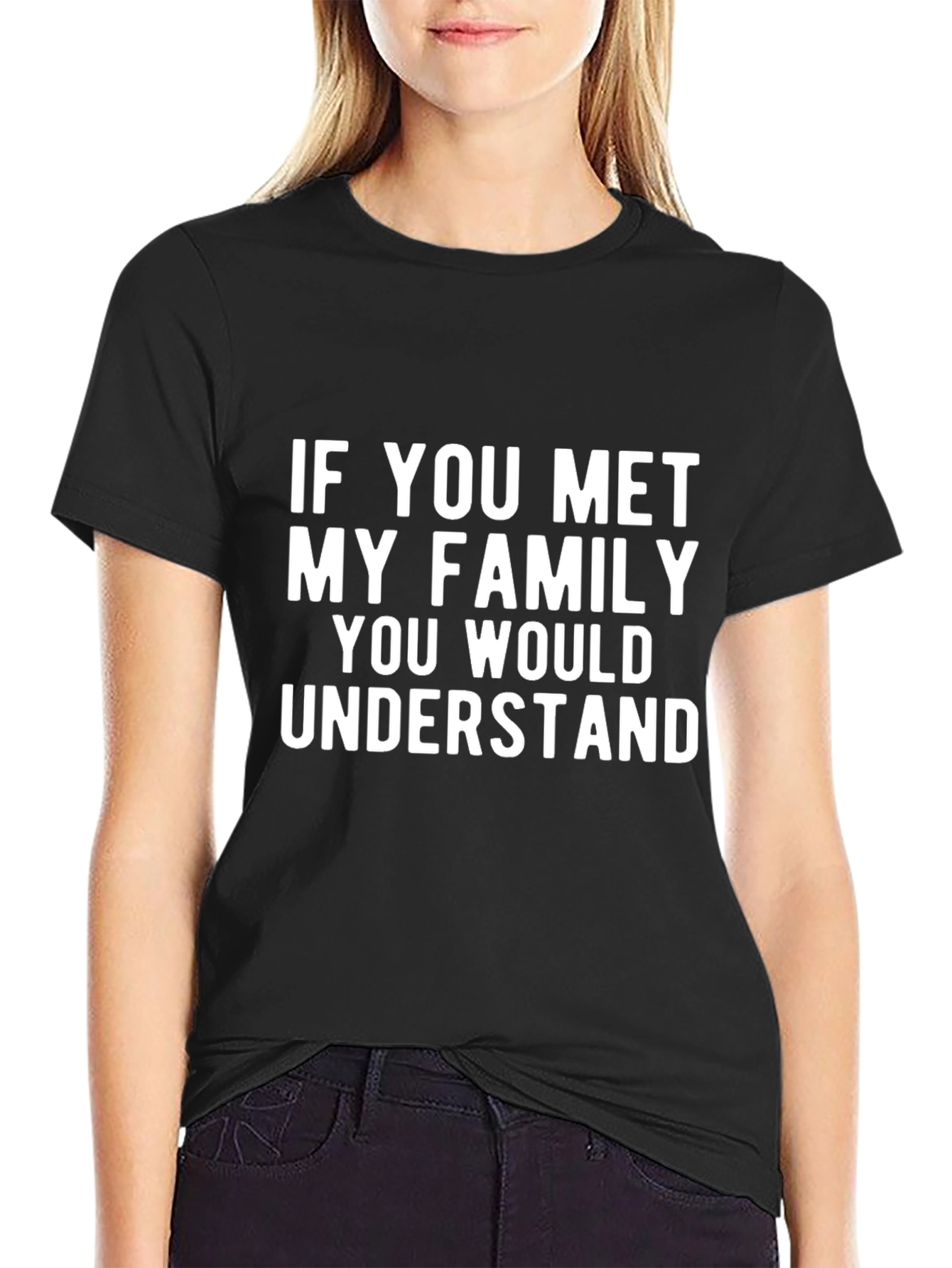 Black If You Met My Family Graphic T-Shirt view 2