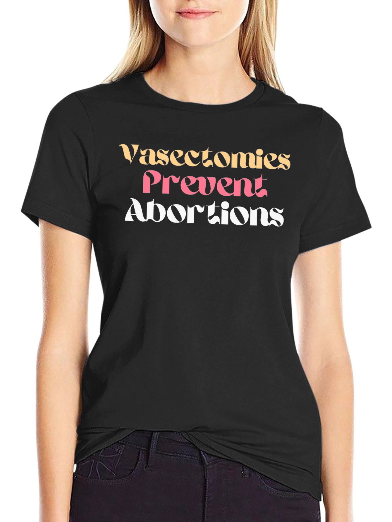Vasectomies Prevent Abortions Graphic Tee - 2