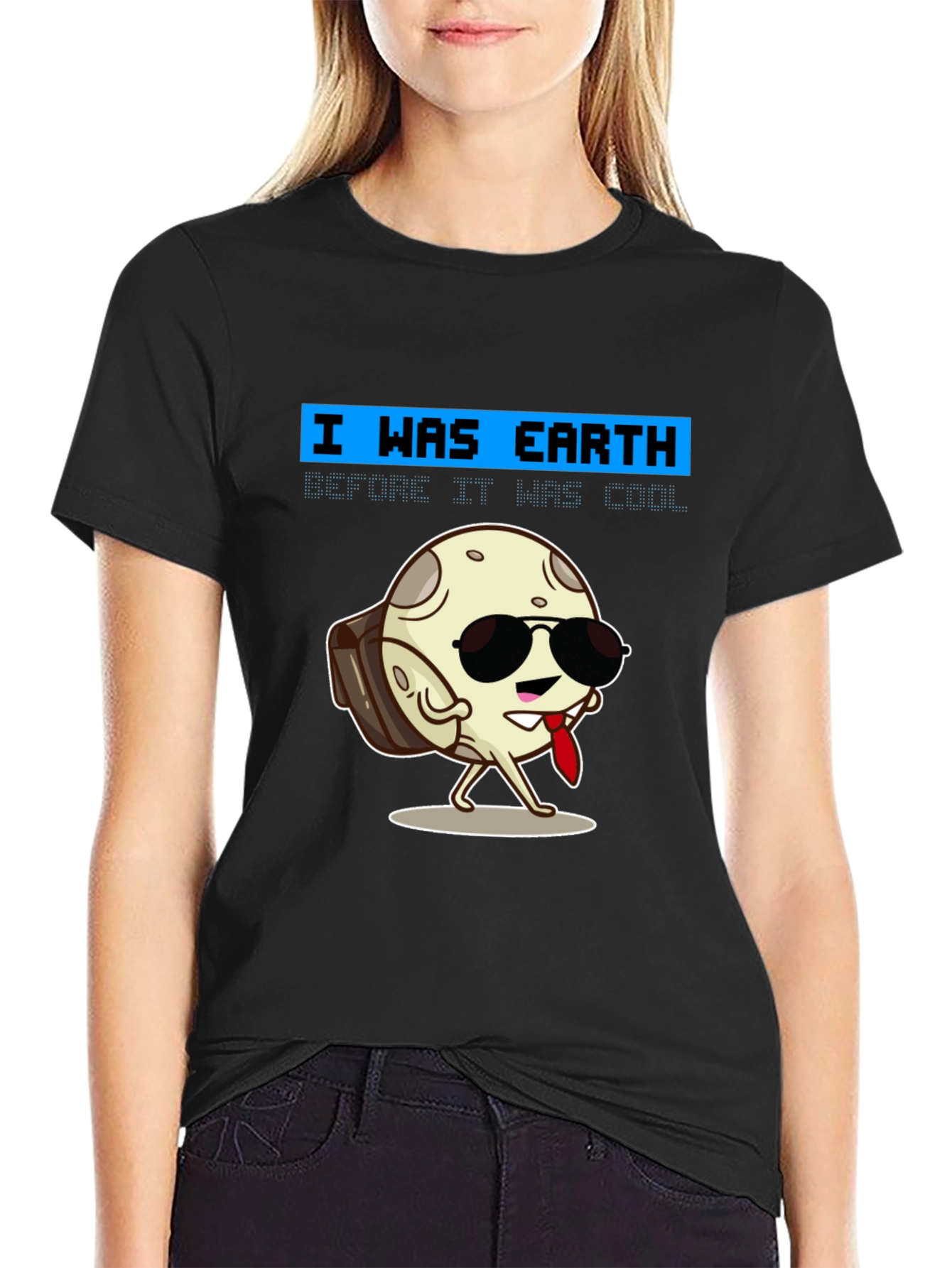 Black Cool Moon T-Shirt - I Was Earth Before It Was Cool! view 2