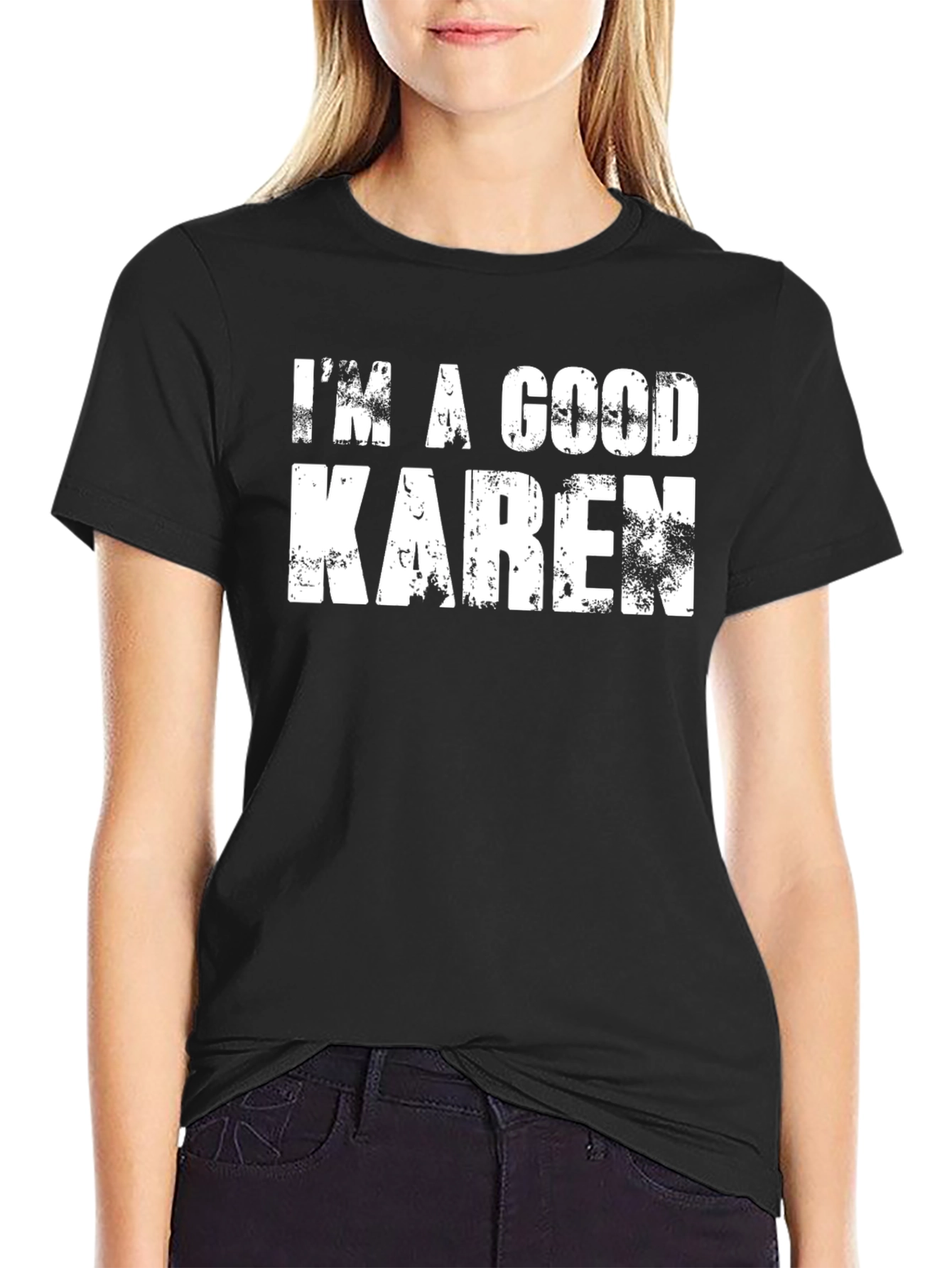 Black I'm A Good Karen Graphic Tee - Funny Humor T-Shirt view 2