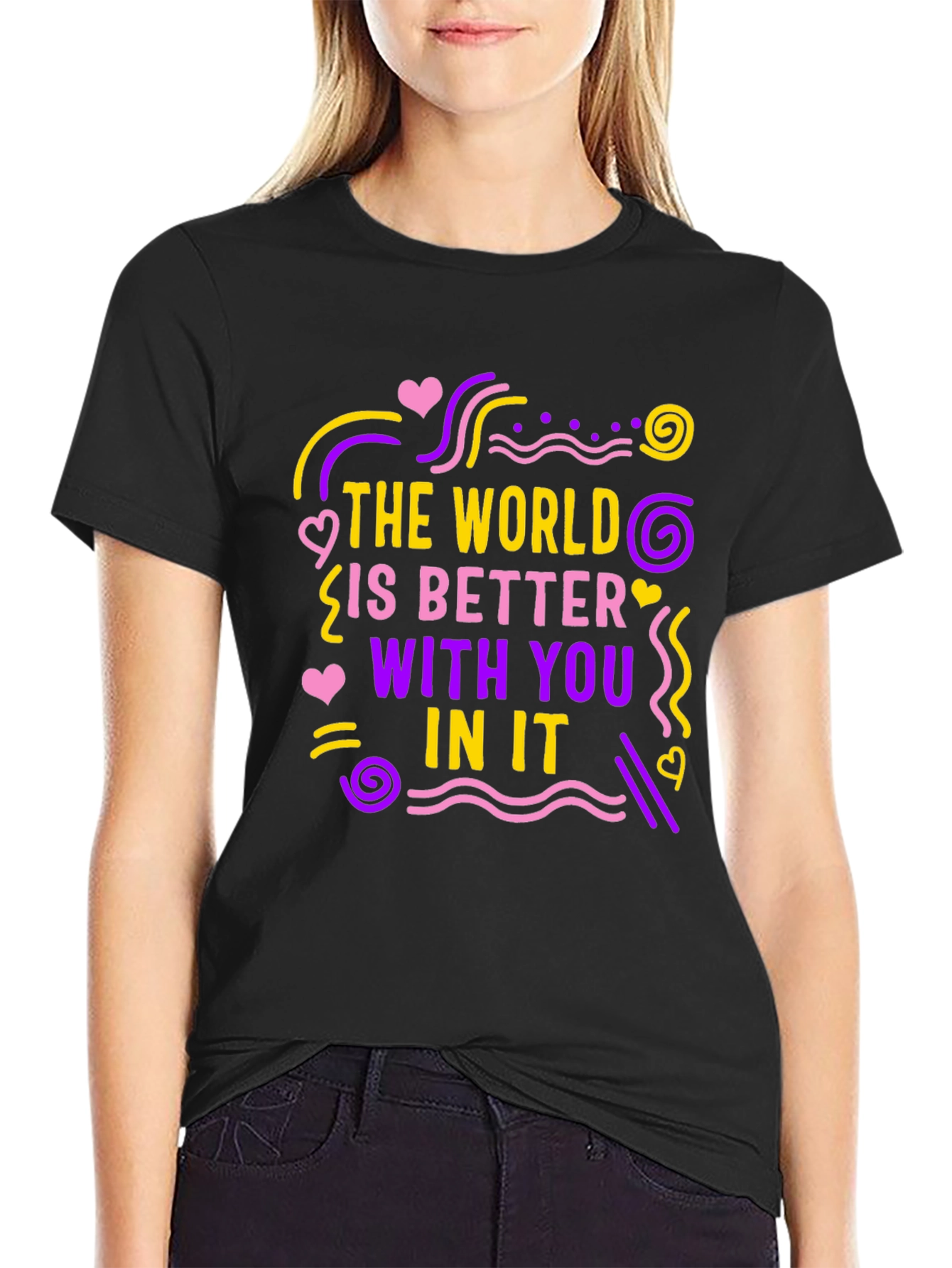 Black The World Is Better With You T-Shirt view 2