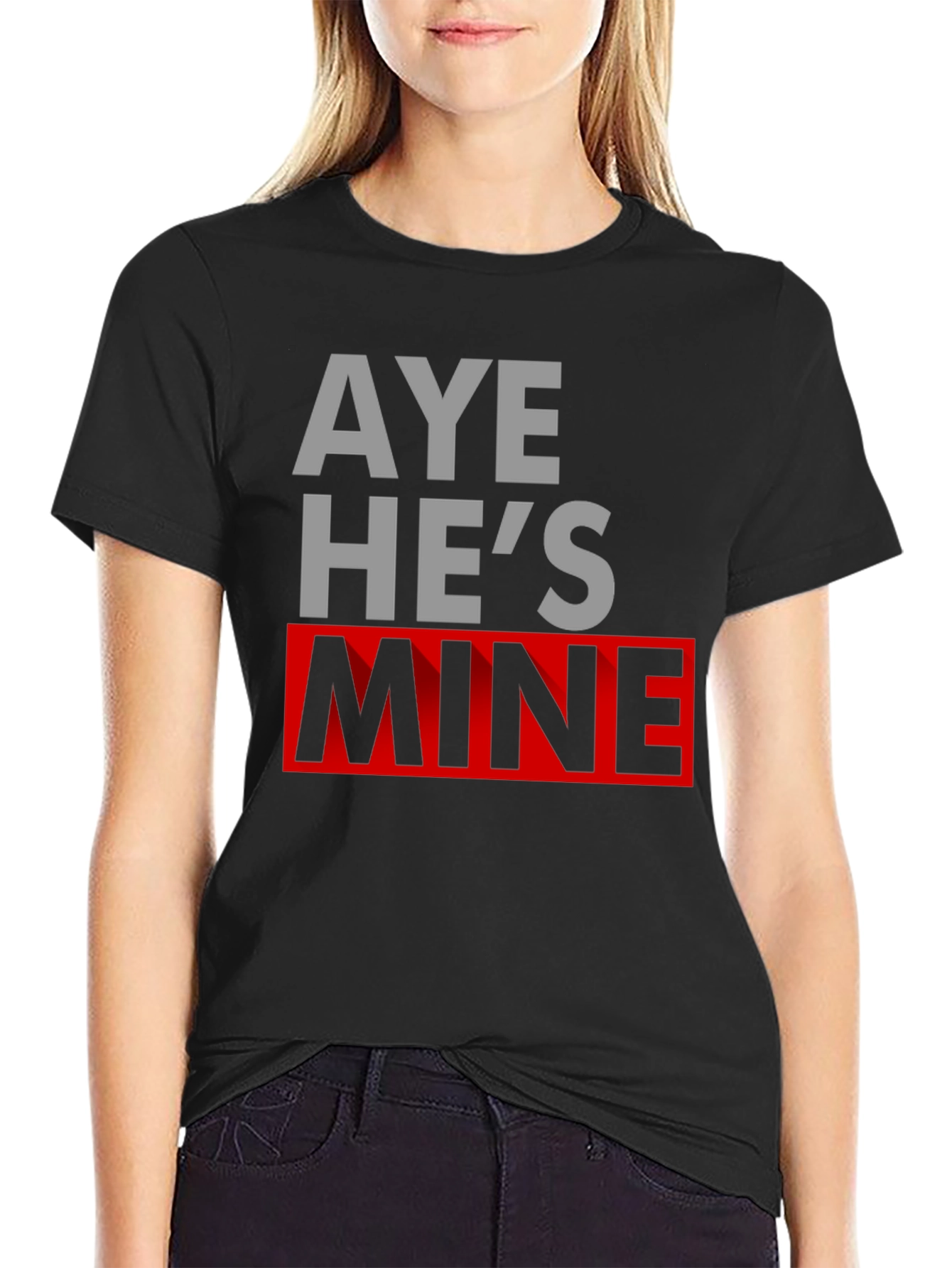 Black Aye He's Mine Novelty T-Shirt view 2