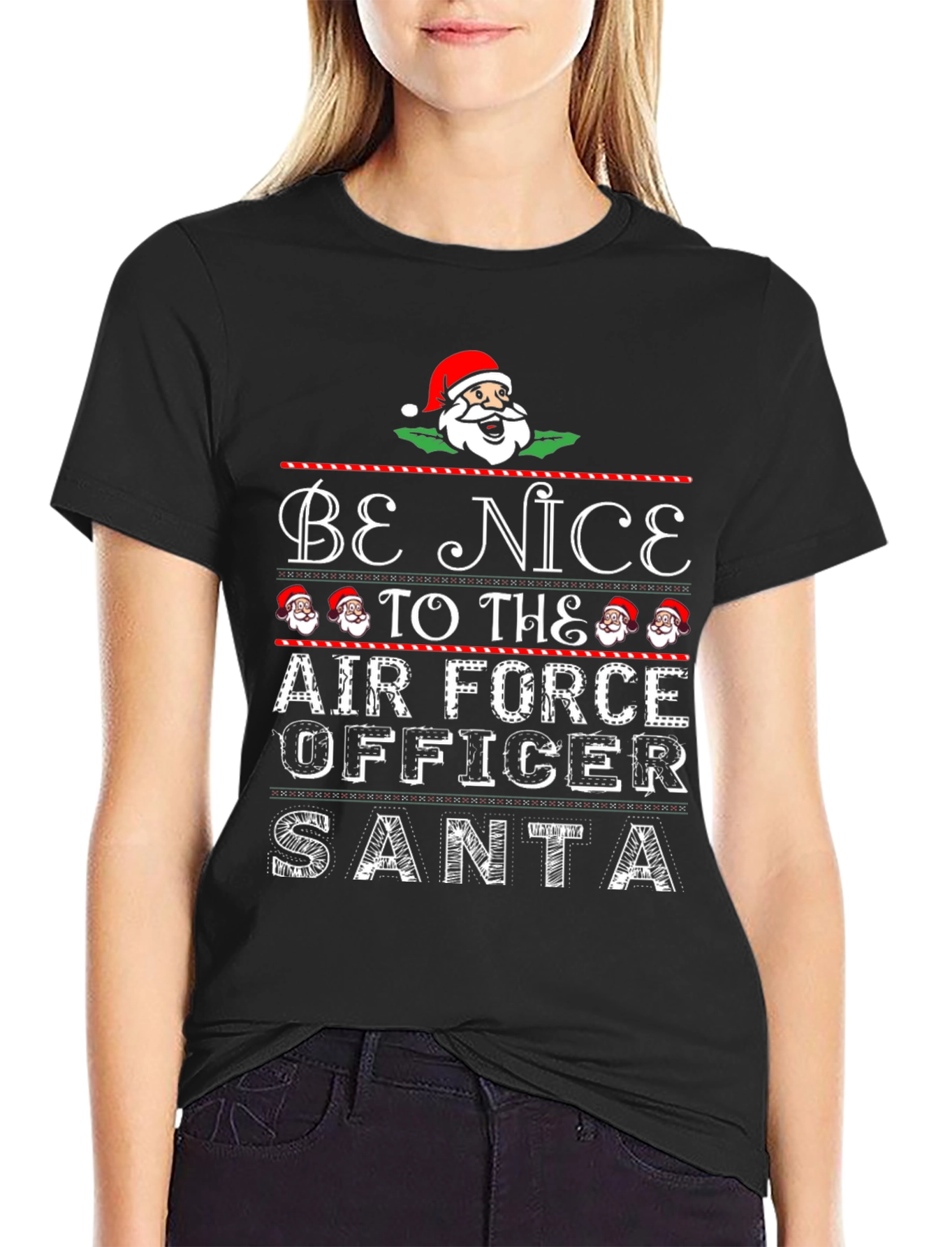 Black Be Nice to The Air Force Officer Santa Christmas T-Shirt view 2