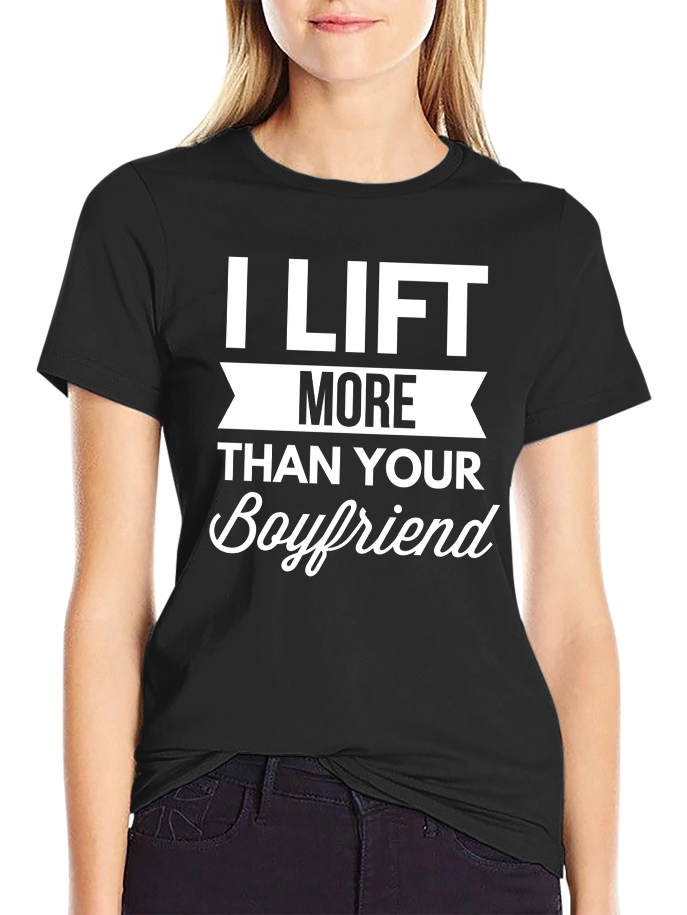 Black I Lift More Than Your Boyfriend Funny T-Shirt view 2