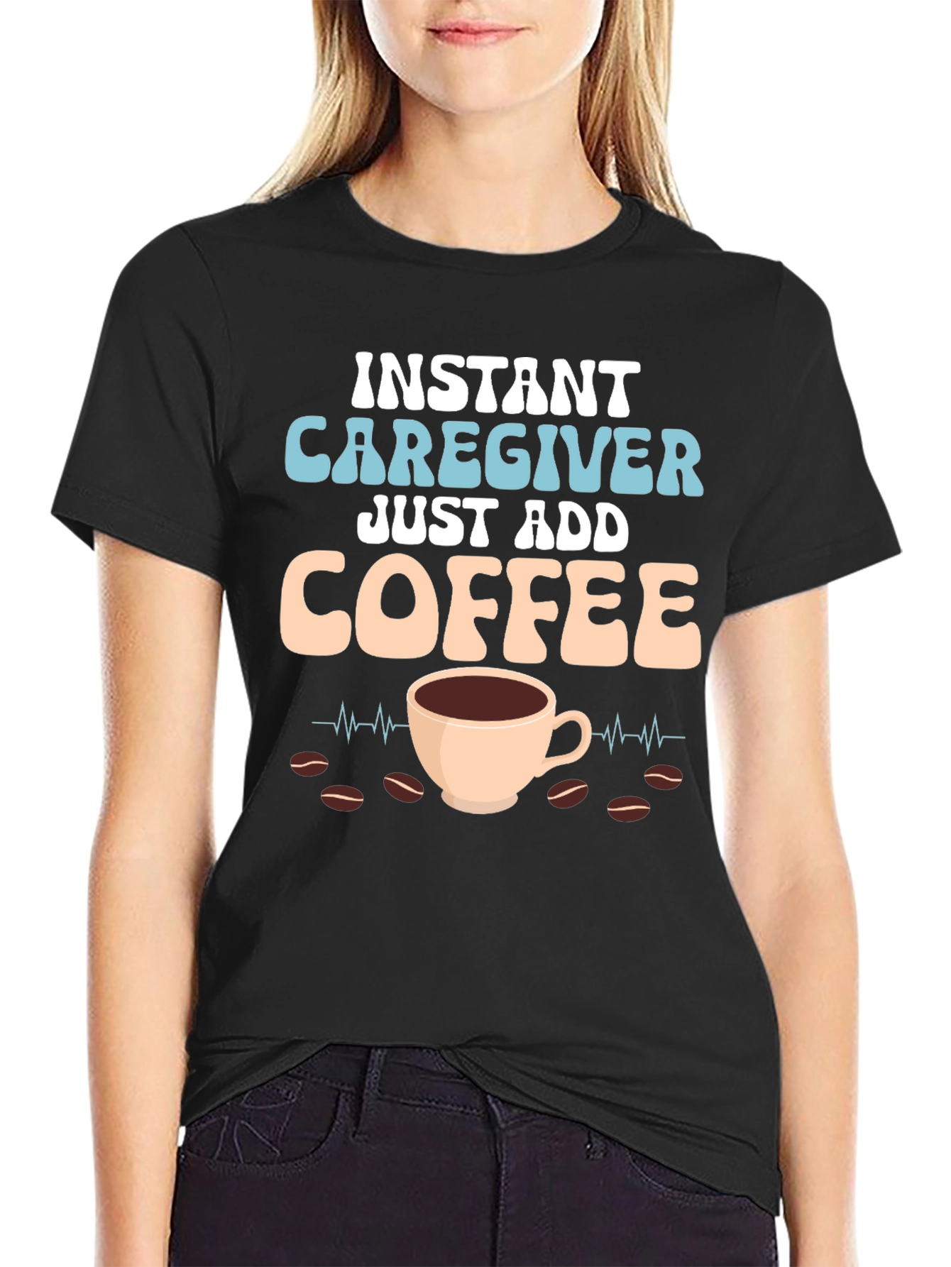 Black Instant Caregiver Just Add Coffee Graphic Tee view 2