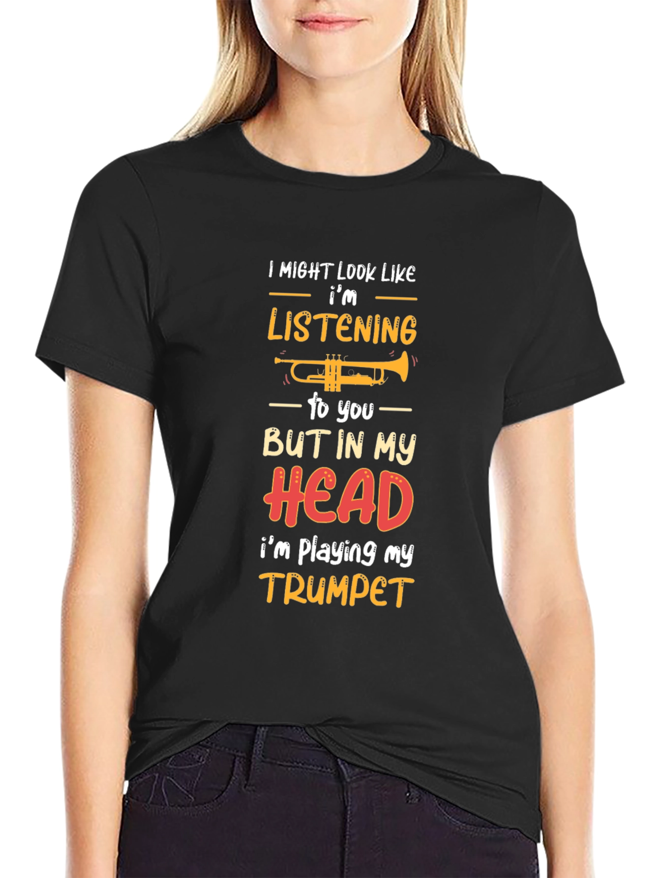 Black Funny Trumpet Player T-Shirt: Listening? Think Again! view 2