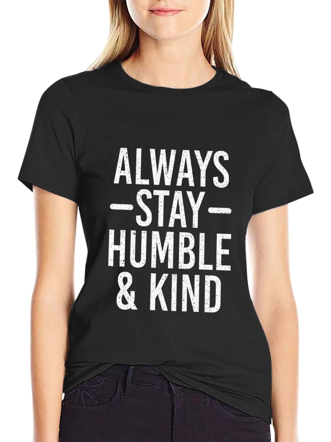 Black Always Stay Humble & Kind Black T-Shirt view 2