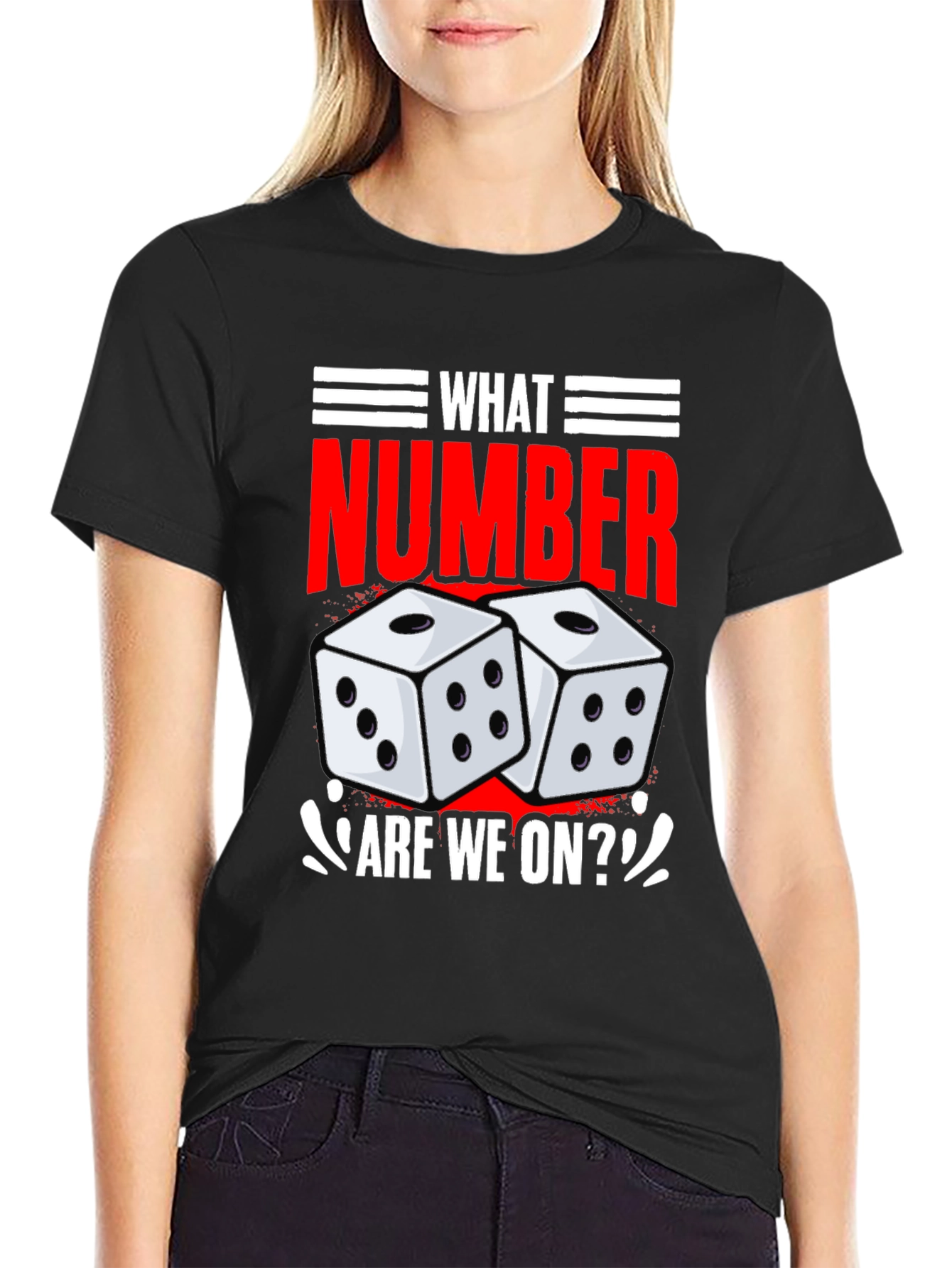 What Number Are We On? T-Shirt - 2