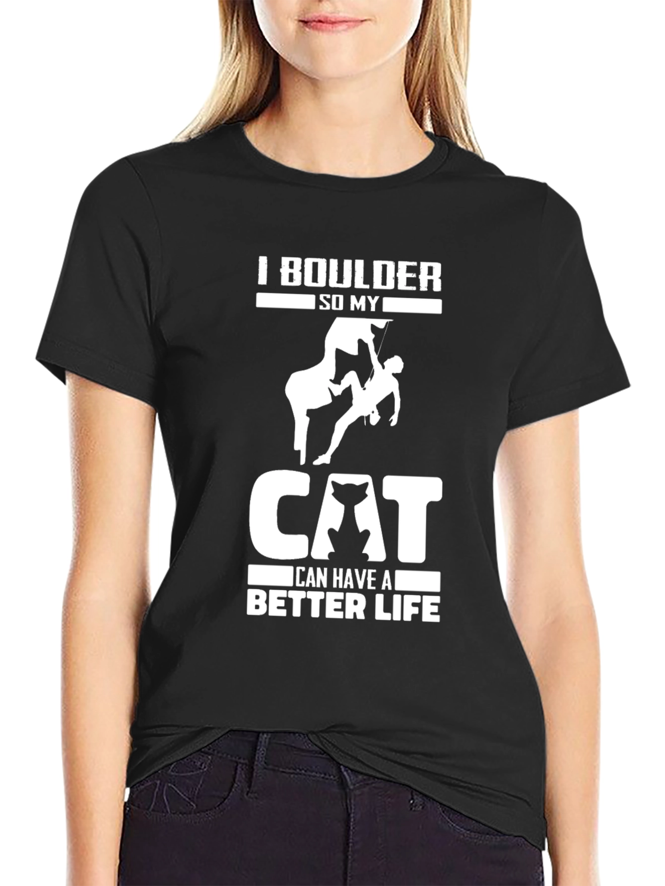 Black I Boulder So My Cat Can Have a Better Life T-Shirt view 2