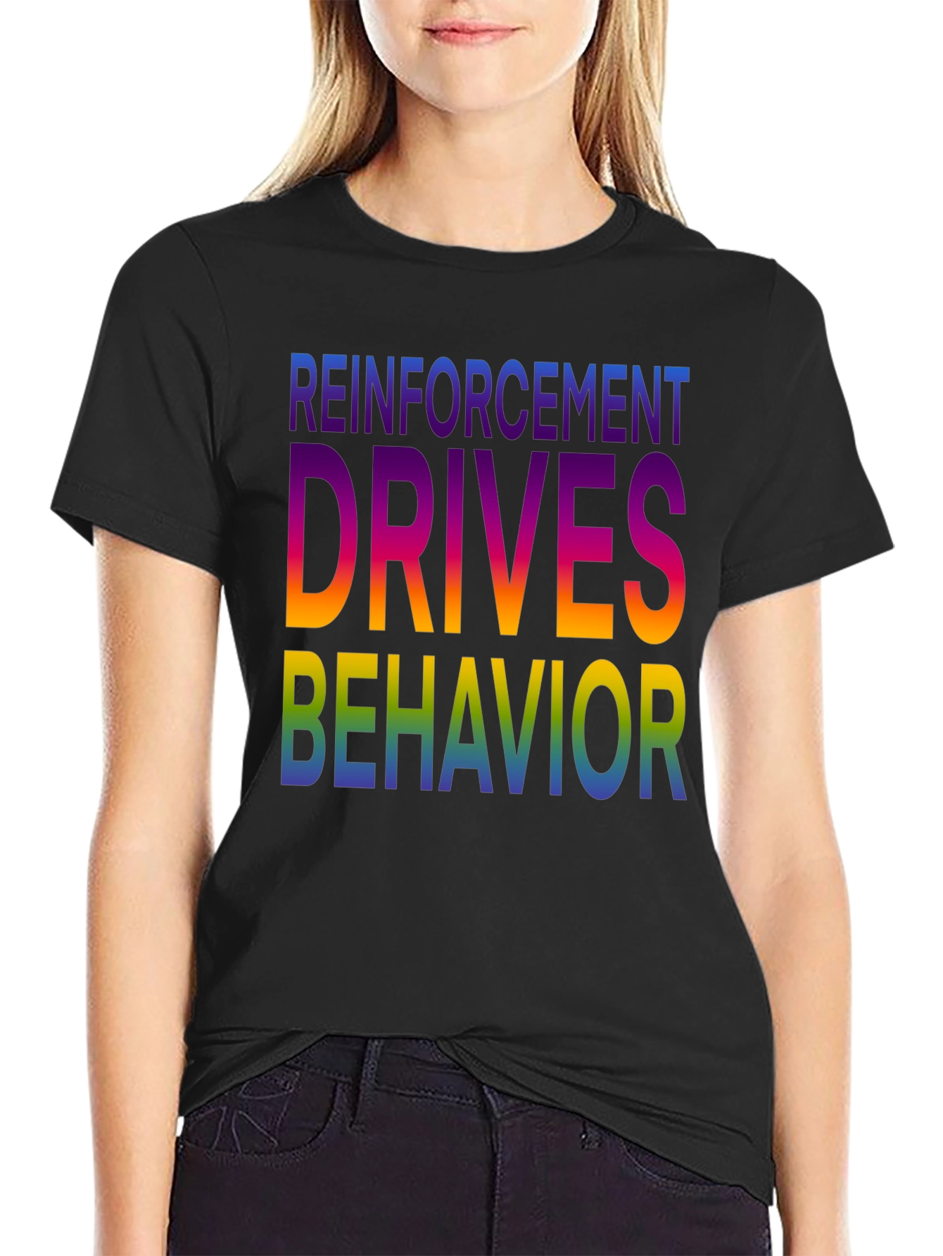 Black Reinforcement Drives Behavior Graphic T-Shirt view 2