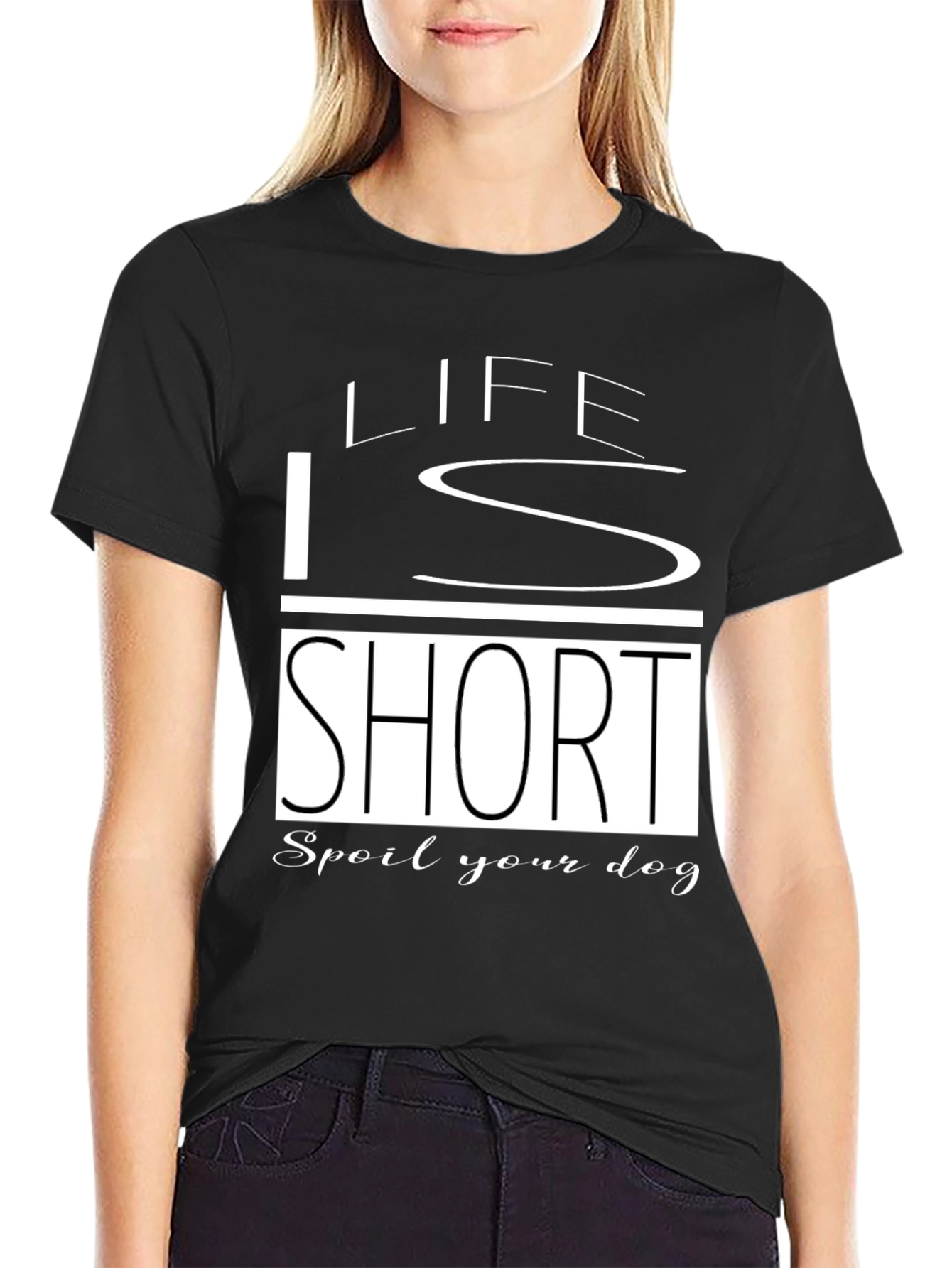 Black Life Is Short Spoil Your Dog Black T-Shirt view 2
