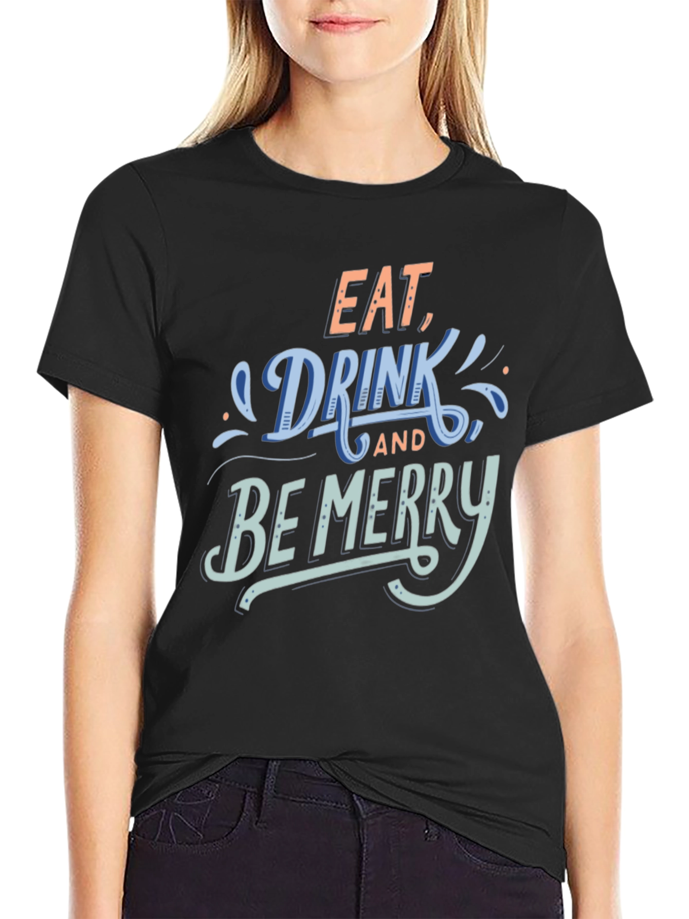 Black Eat, Drink, and Be Merry T-Shirt view 2