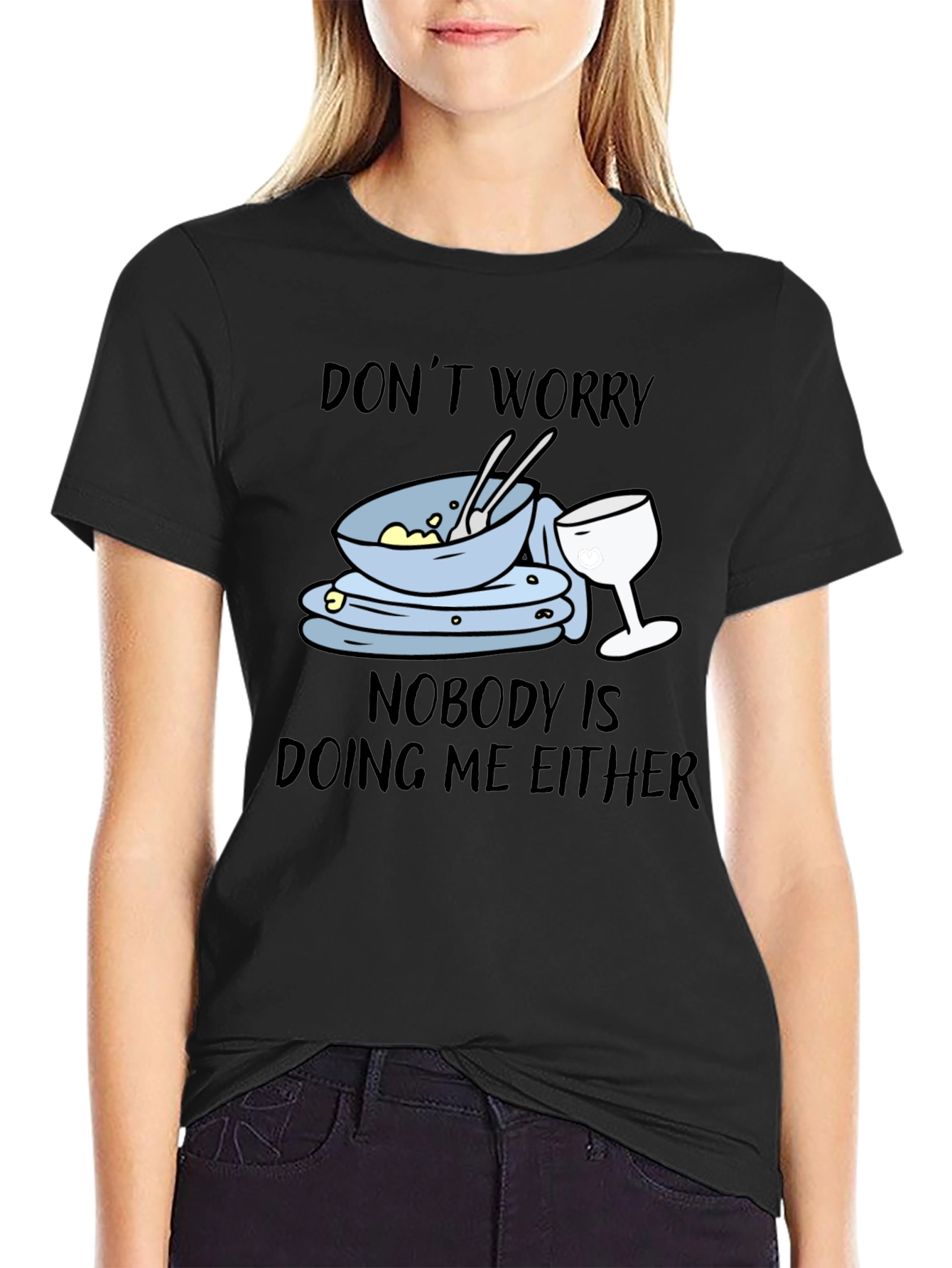 Black Don't Worry Dirty Dishes Graphic T-Shirt view 2