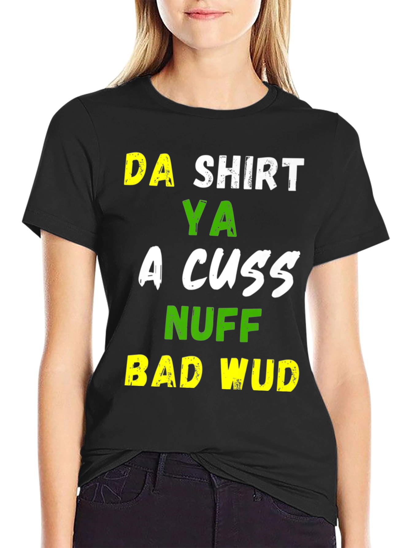 Black Funny Da Shirt Ya A Cuss T-Shirt view 2