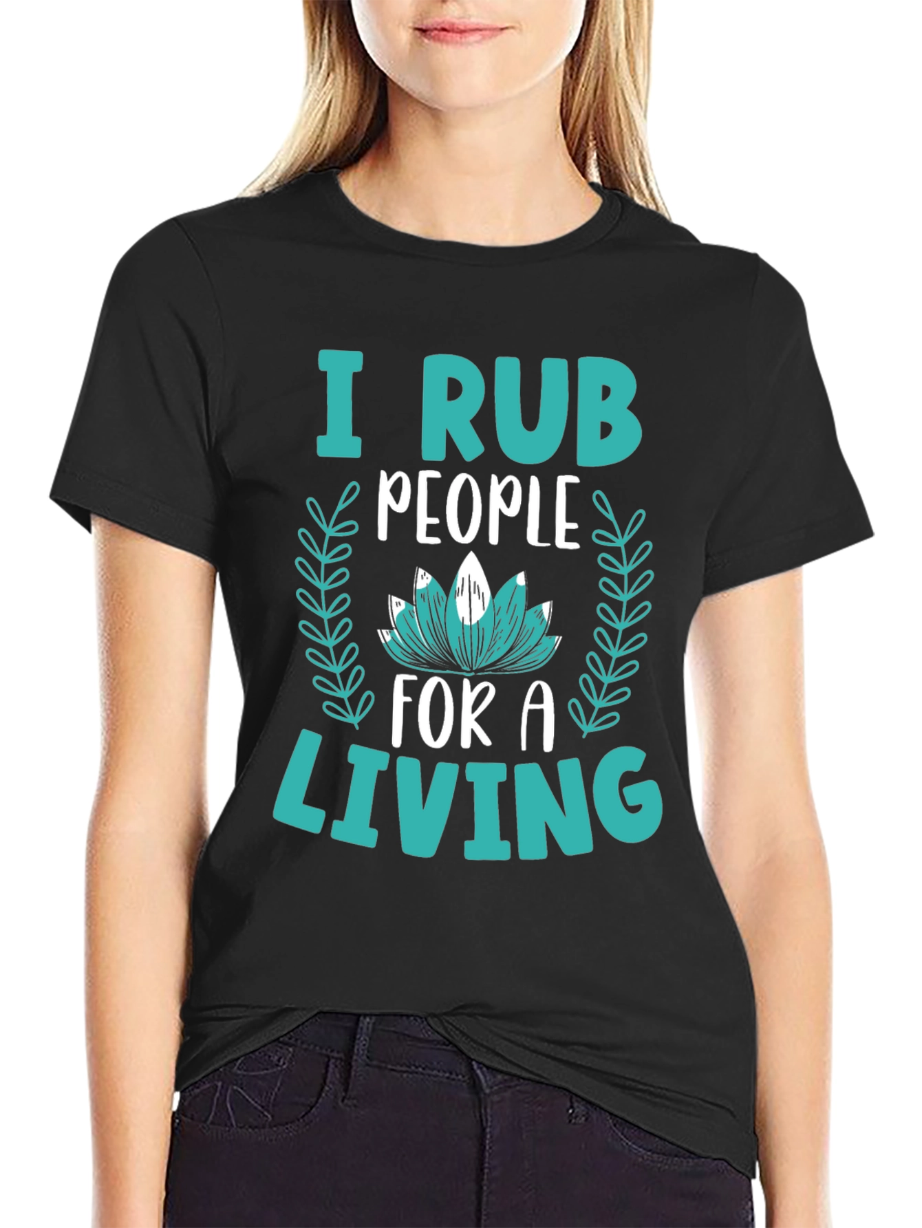 Black I Rub People For A Living Graphic Tee view 2