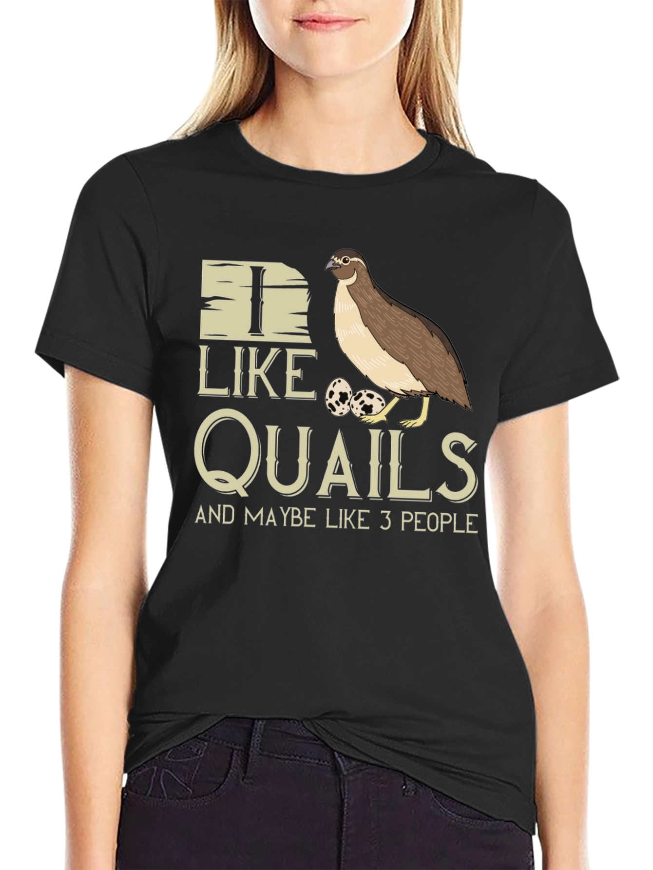 Black I Like Quails and Maybe Like 3 People T-Shirt view 2