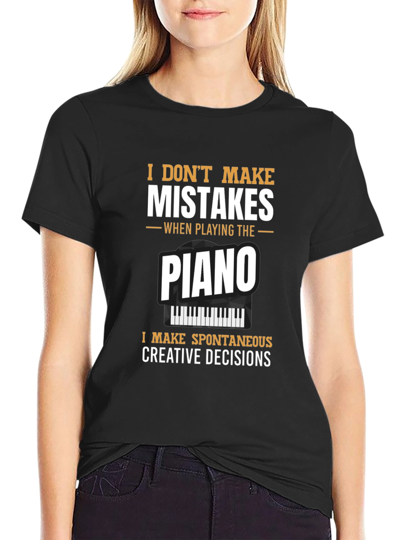 Black Piano Player T-Shirt: I Don't Make Mistakes view 2