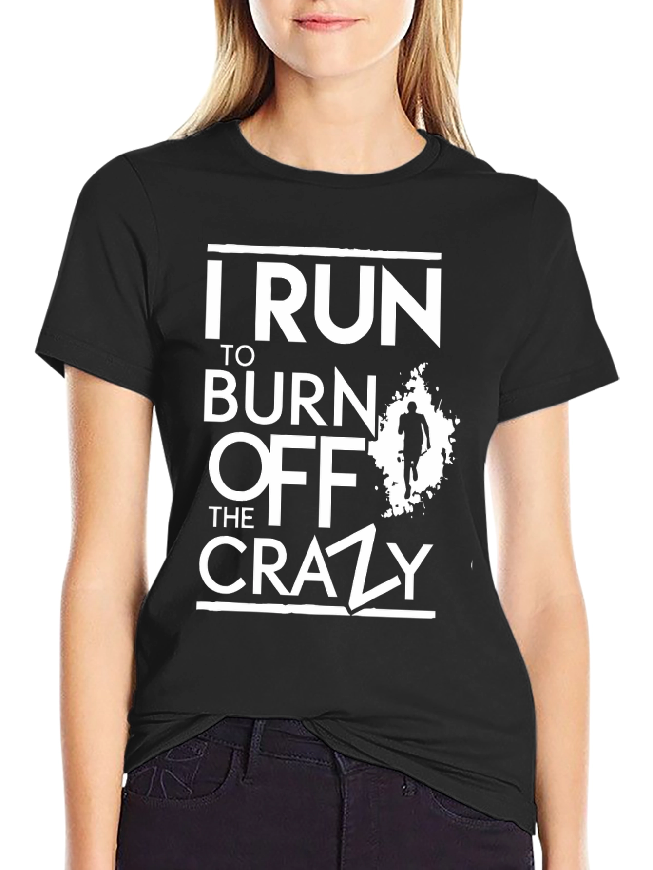 Black I Run To Burn Off The Crazy T-Shirt view 2