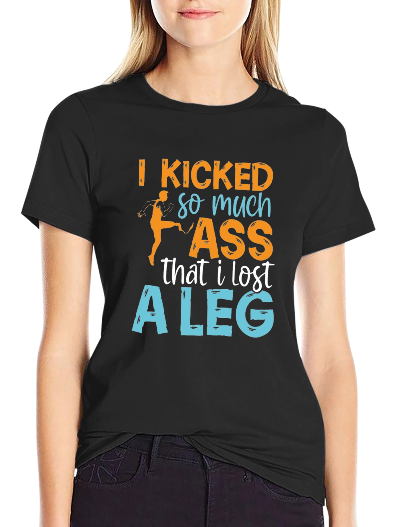 Black I Kicked So Much Ass T-Shirt view 2