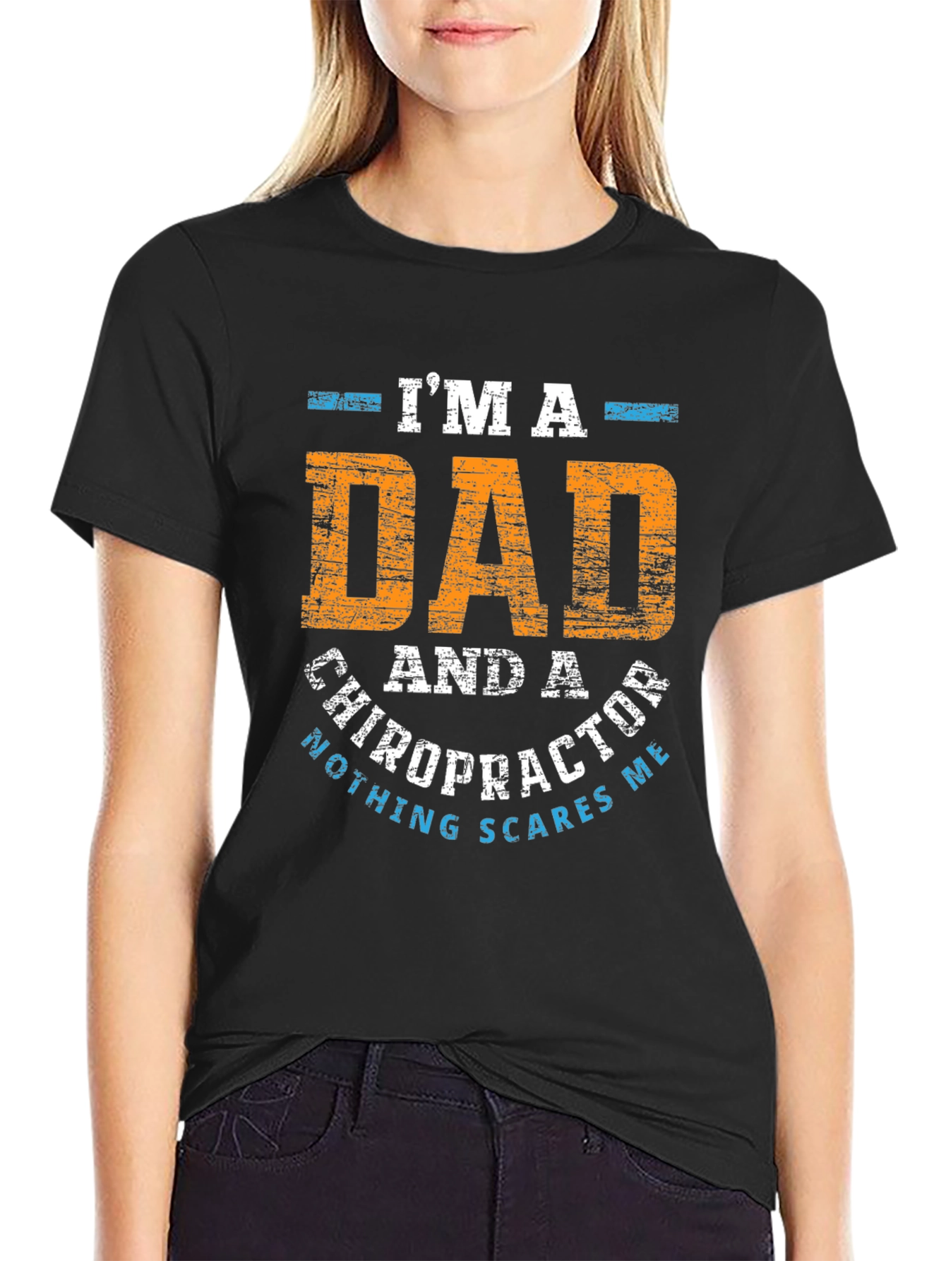 Black Dad Chiropractor T-Shirt - Nothing Scares Me! view 2