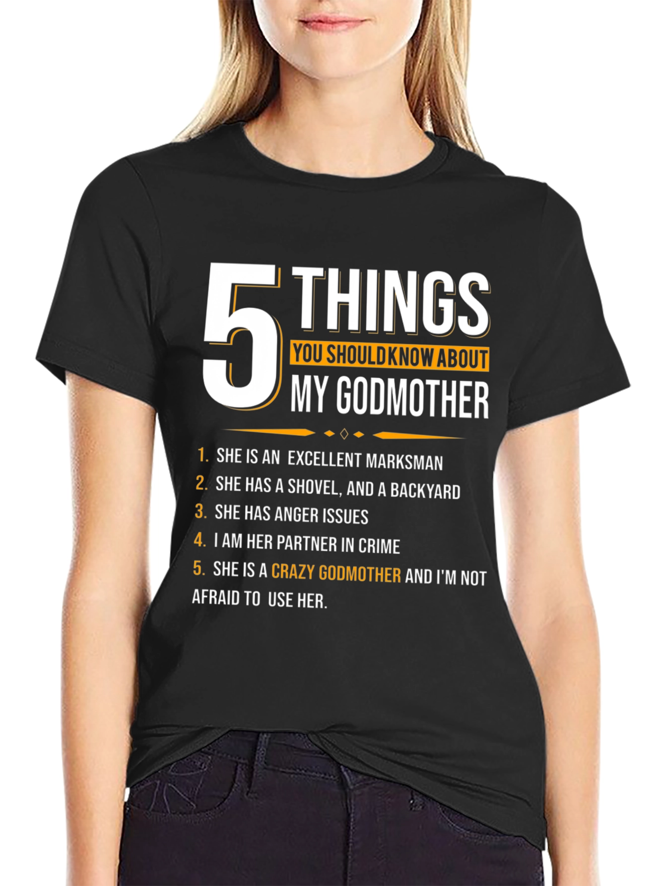 Black 5 Things You Should Know About My Godmother T-Shirt view 2