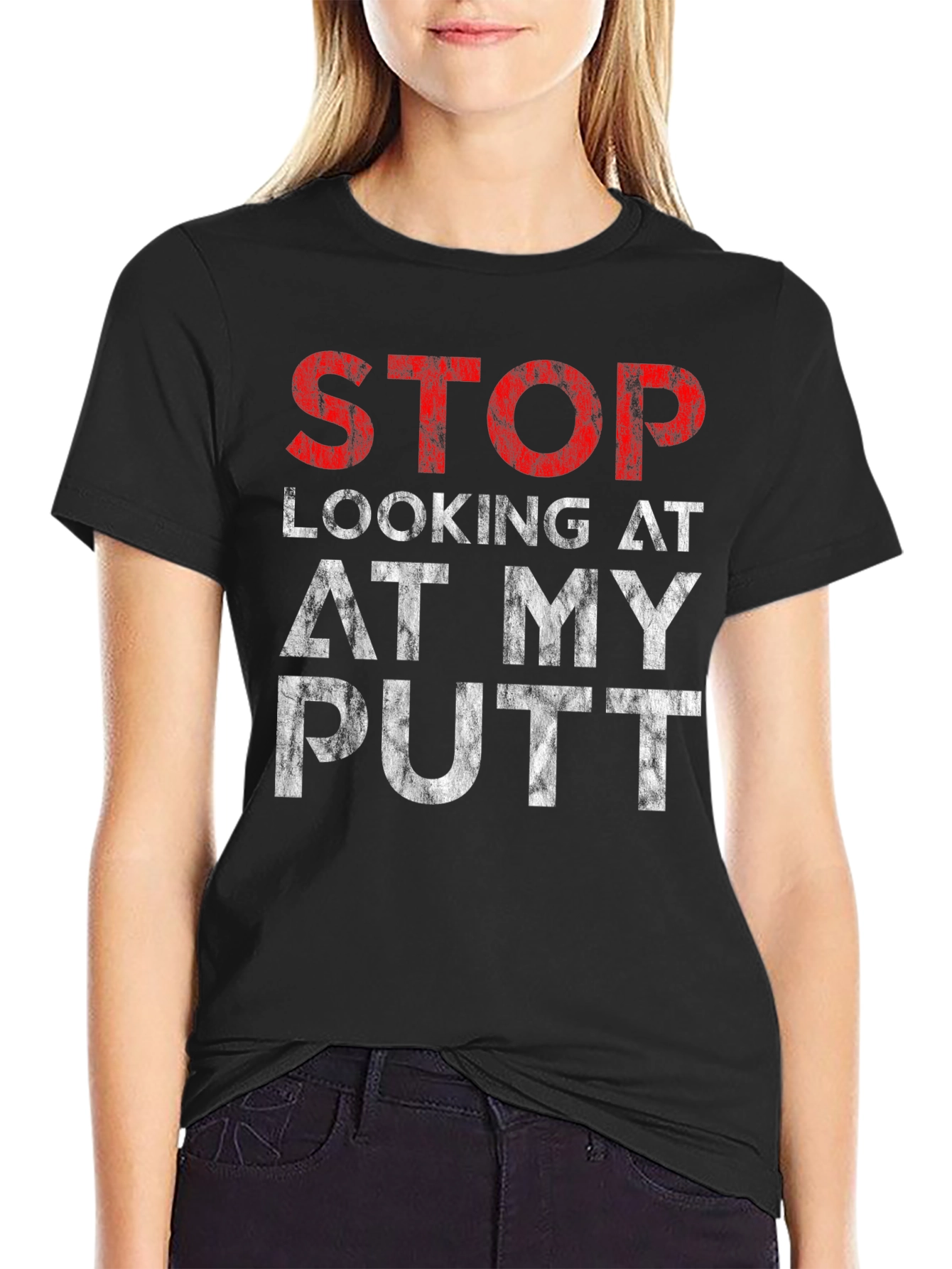 Black Stop Looking At My Putt Graphic T-Shirt view 2