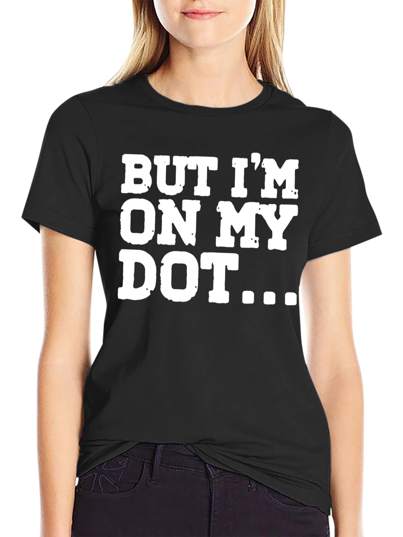 Black But I'm On My Dot Funny T-Shirt view 2