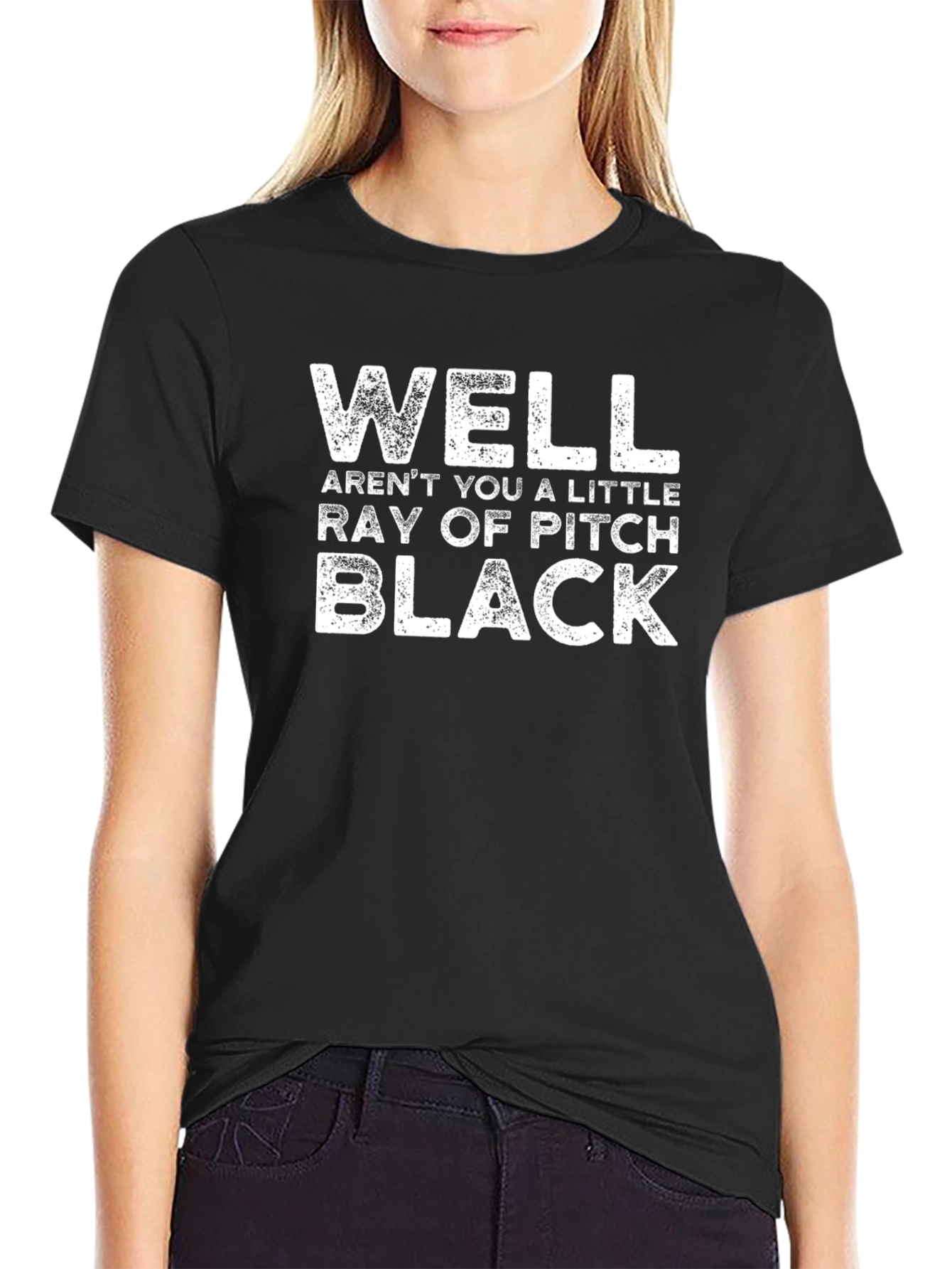 Black Well Aren't You A Little Ray of Pitch Black T-Shirt view 2